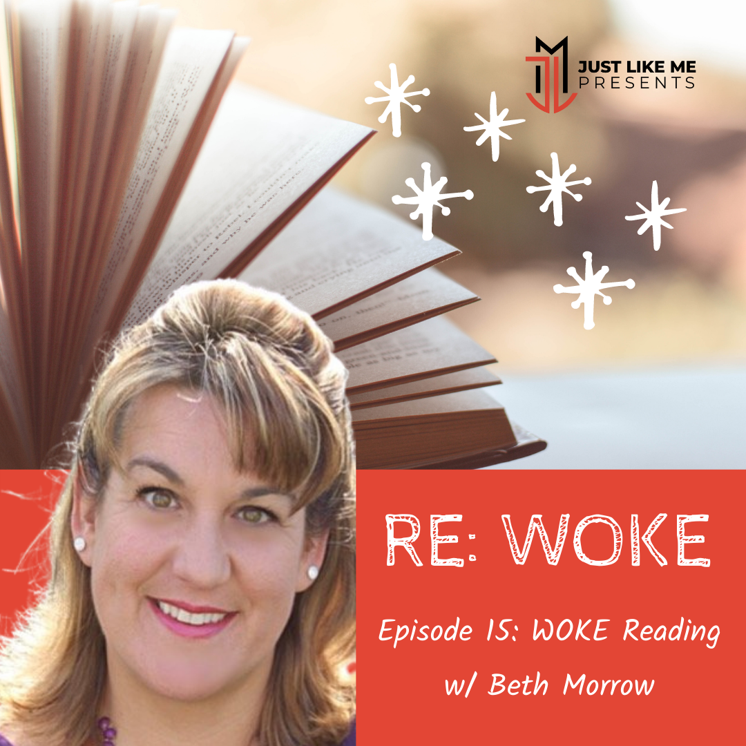 Episode 15: WOKE Reading w/ Beth Morrow