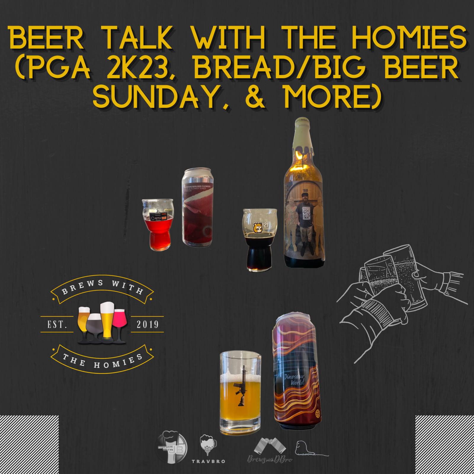 Beer talk with the homies (PGA 2K23, Bread/Big Beer Sunday, & more)