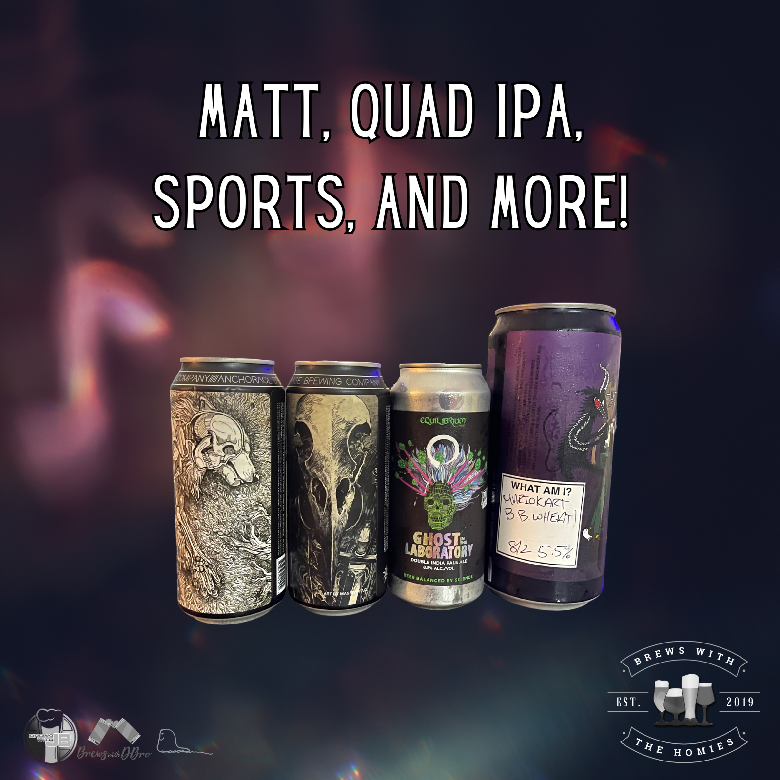 Matt, quad IPA, sports, and more!