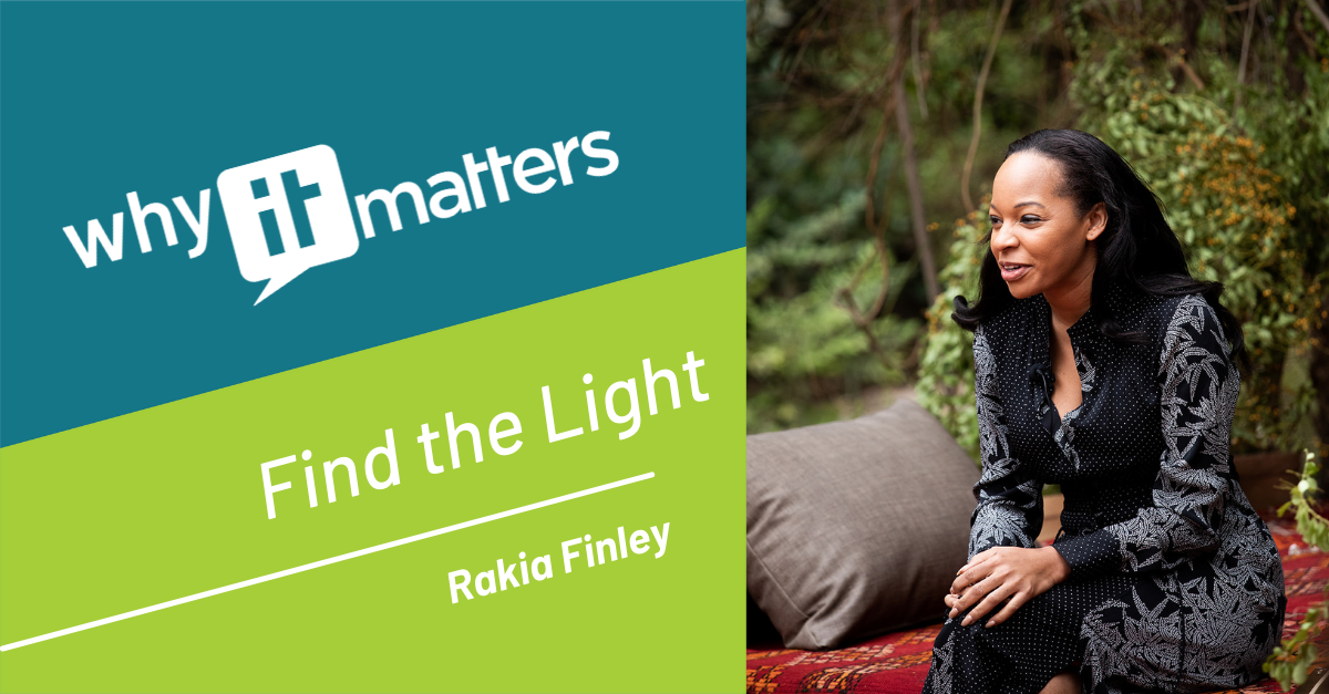 Find the Light with Rakia Finley