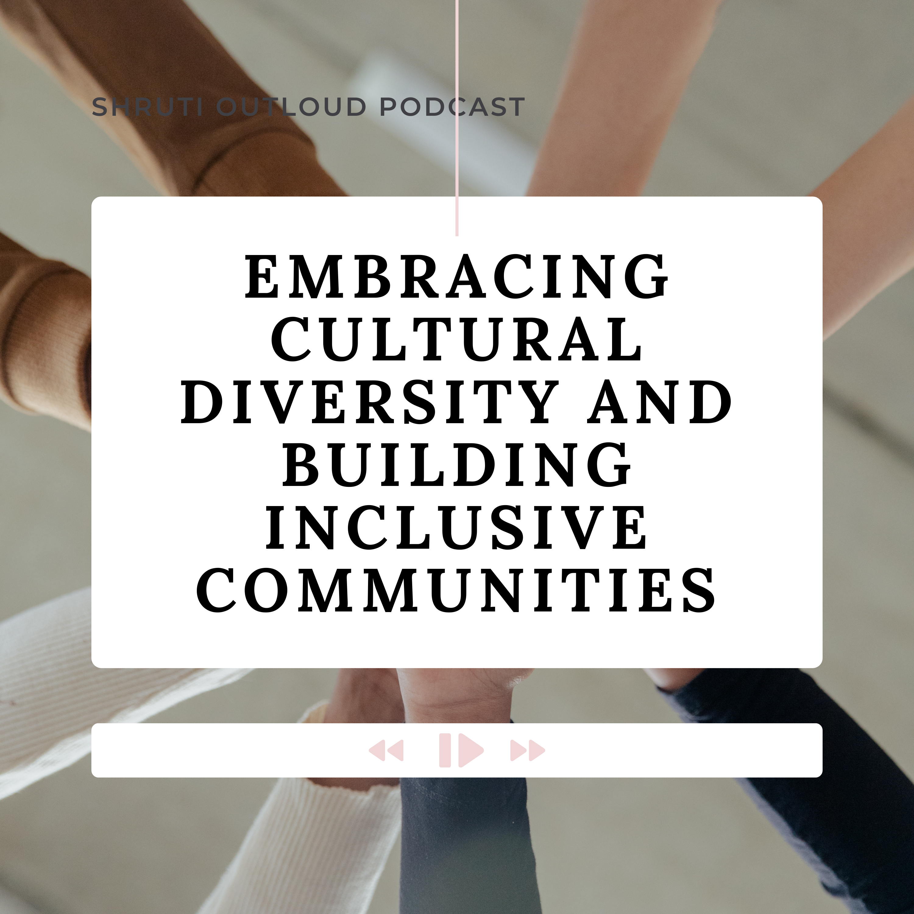 Threads of Unity: Embracing Cultural Diversity and Building Inclusive Communities
