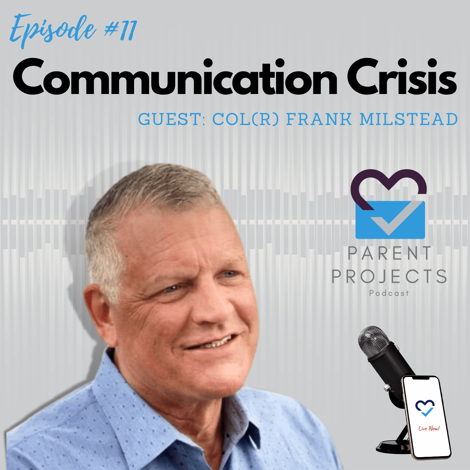 #11 | Frank Milstead | Communication Crisis