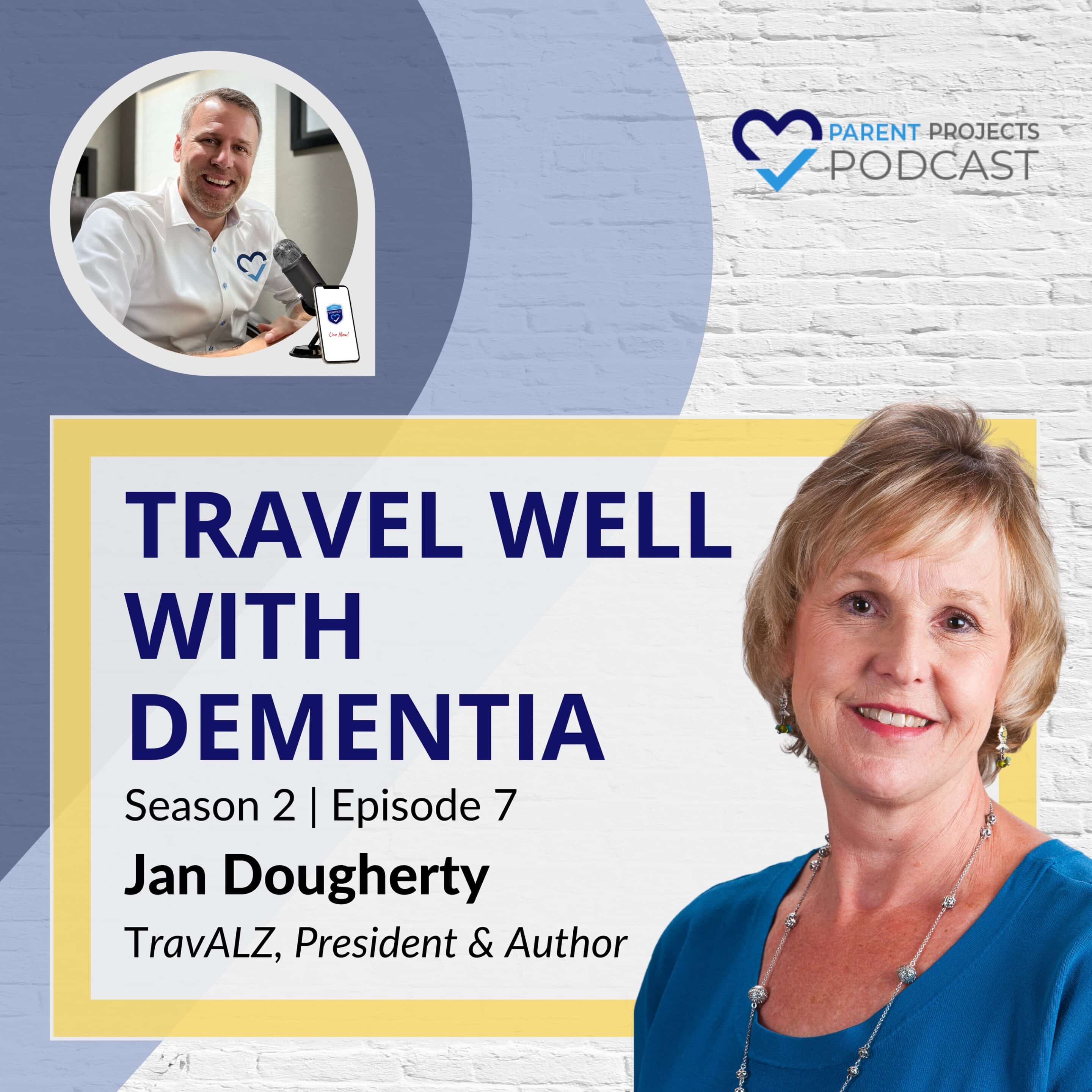 S2:E7 Jan Dougherty - Travel Well with Dementia