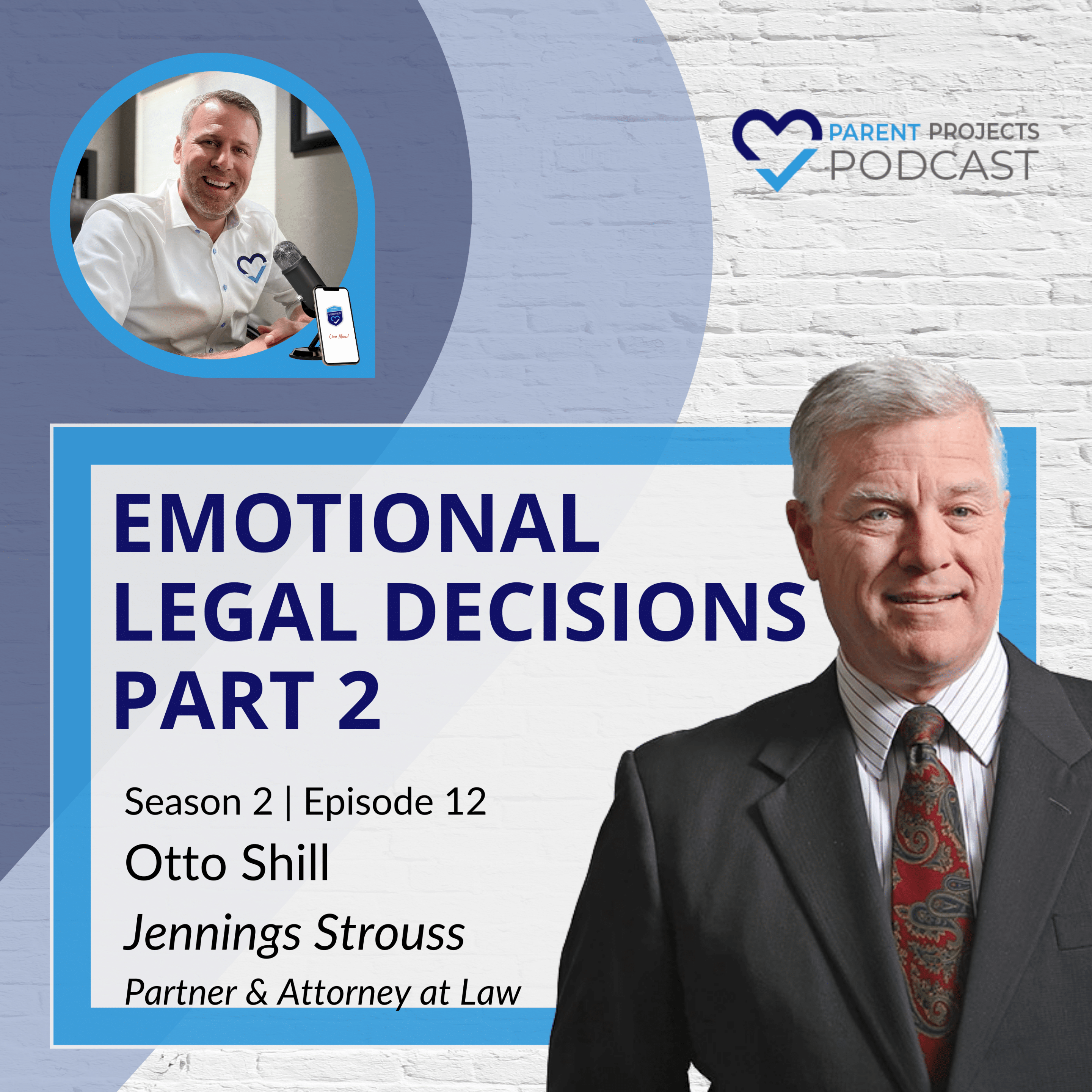 S2:E12 Otto Shill - Emotional Legal Decisions Part 2
