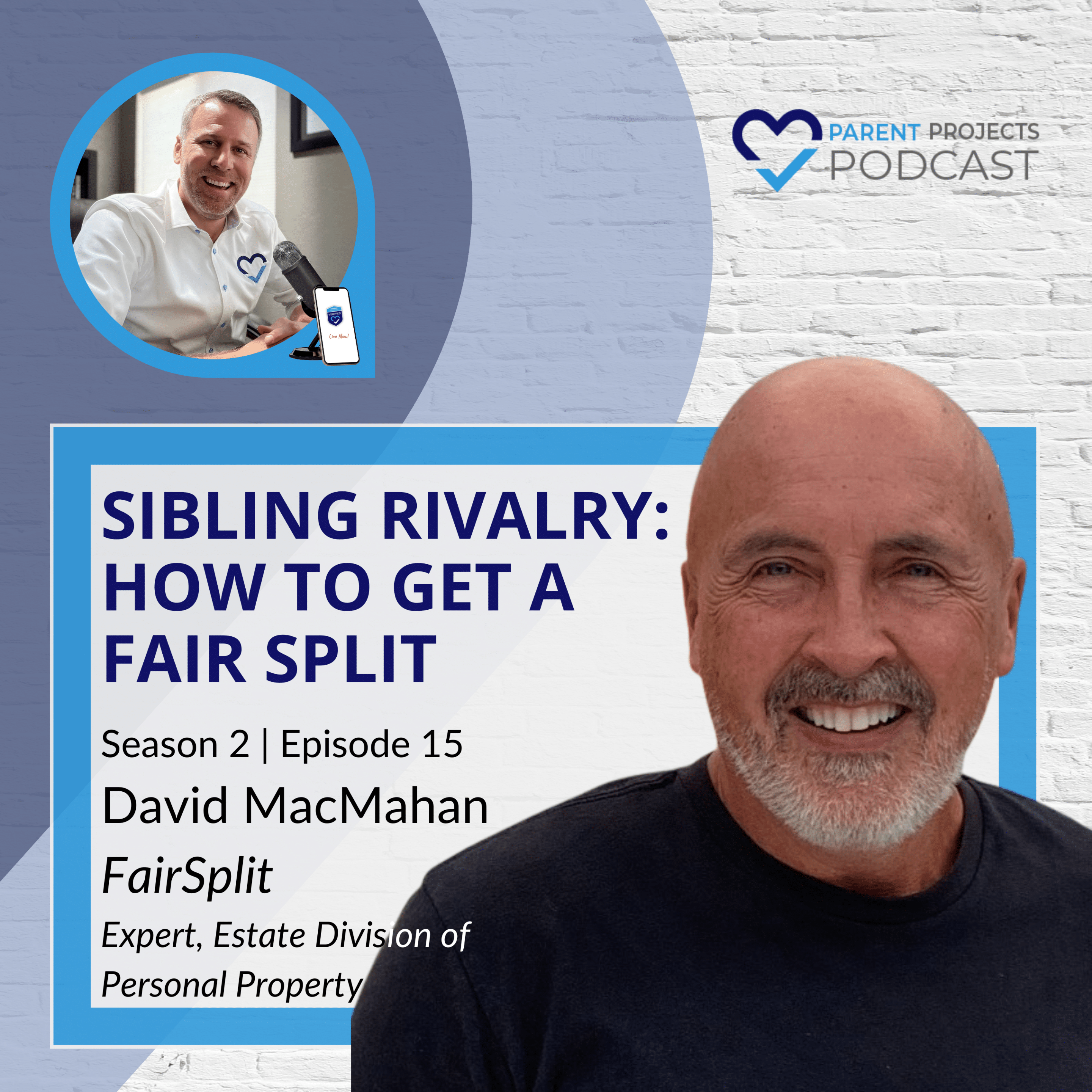 #29 | David MacMahan | Sibling Rivalry: How to Get a Fair Split