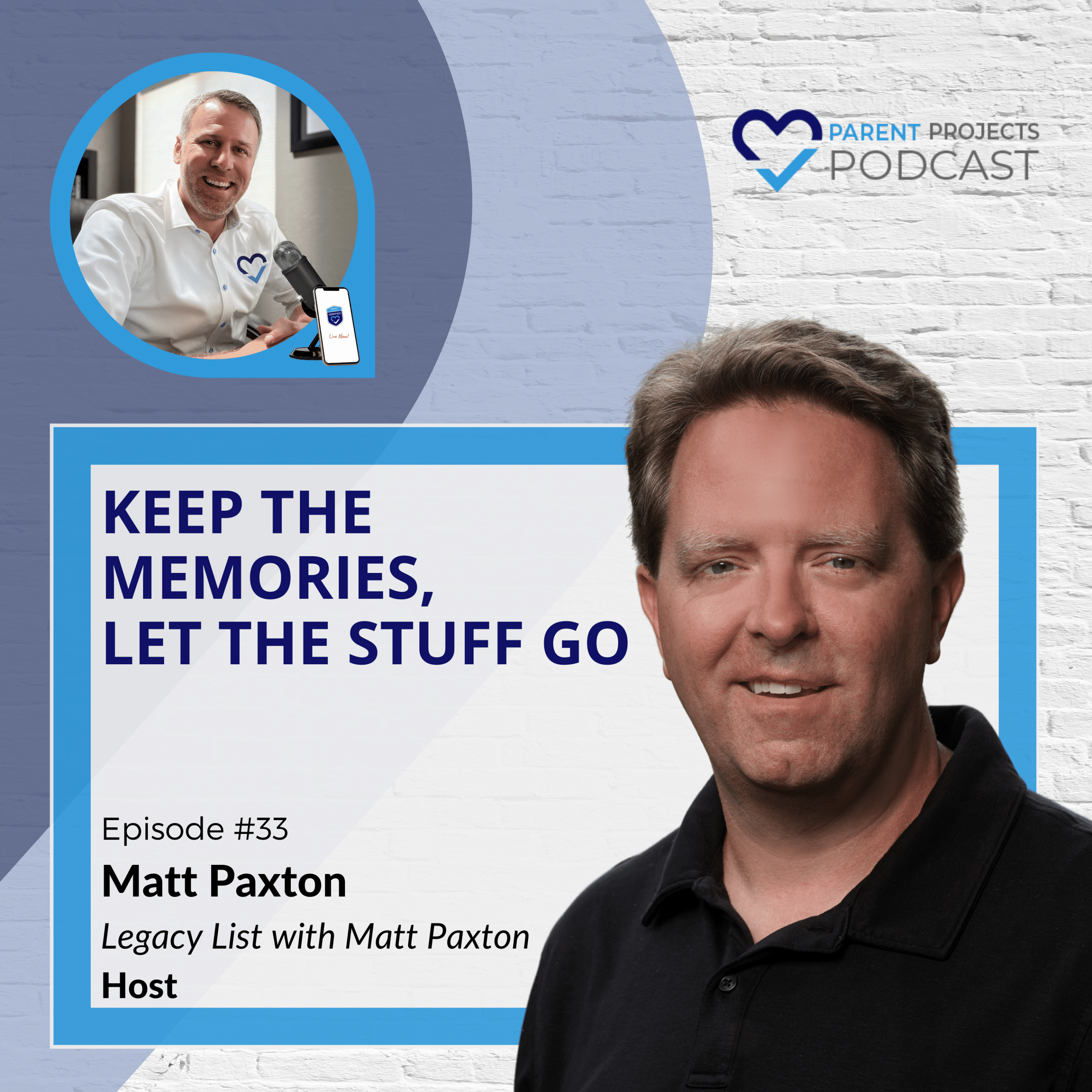 #33 | Matt Paxton | Keep the Memories, Lose the Stuff