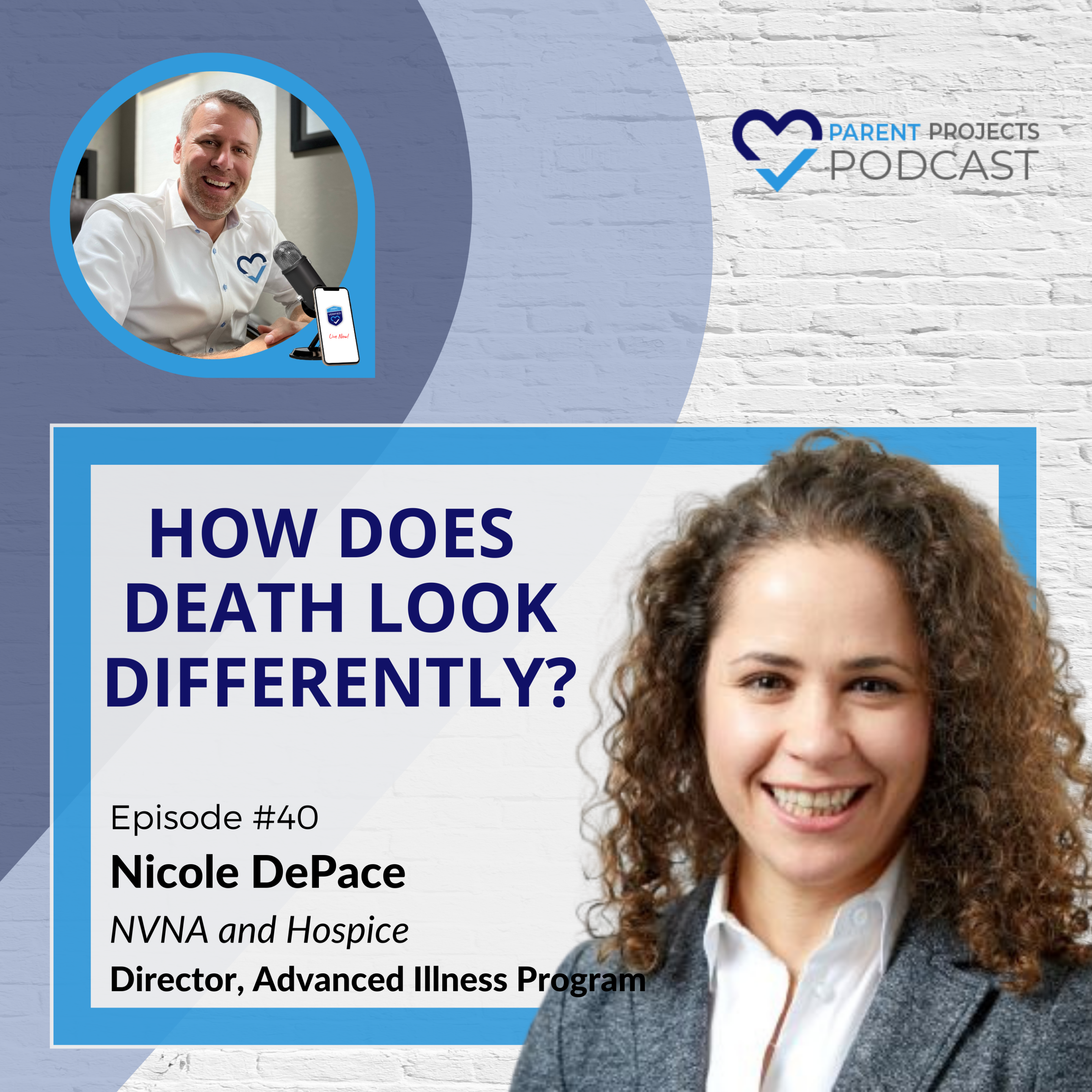 #40 | Nicole DePace | How Does Death Look Differently?