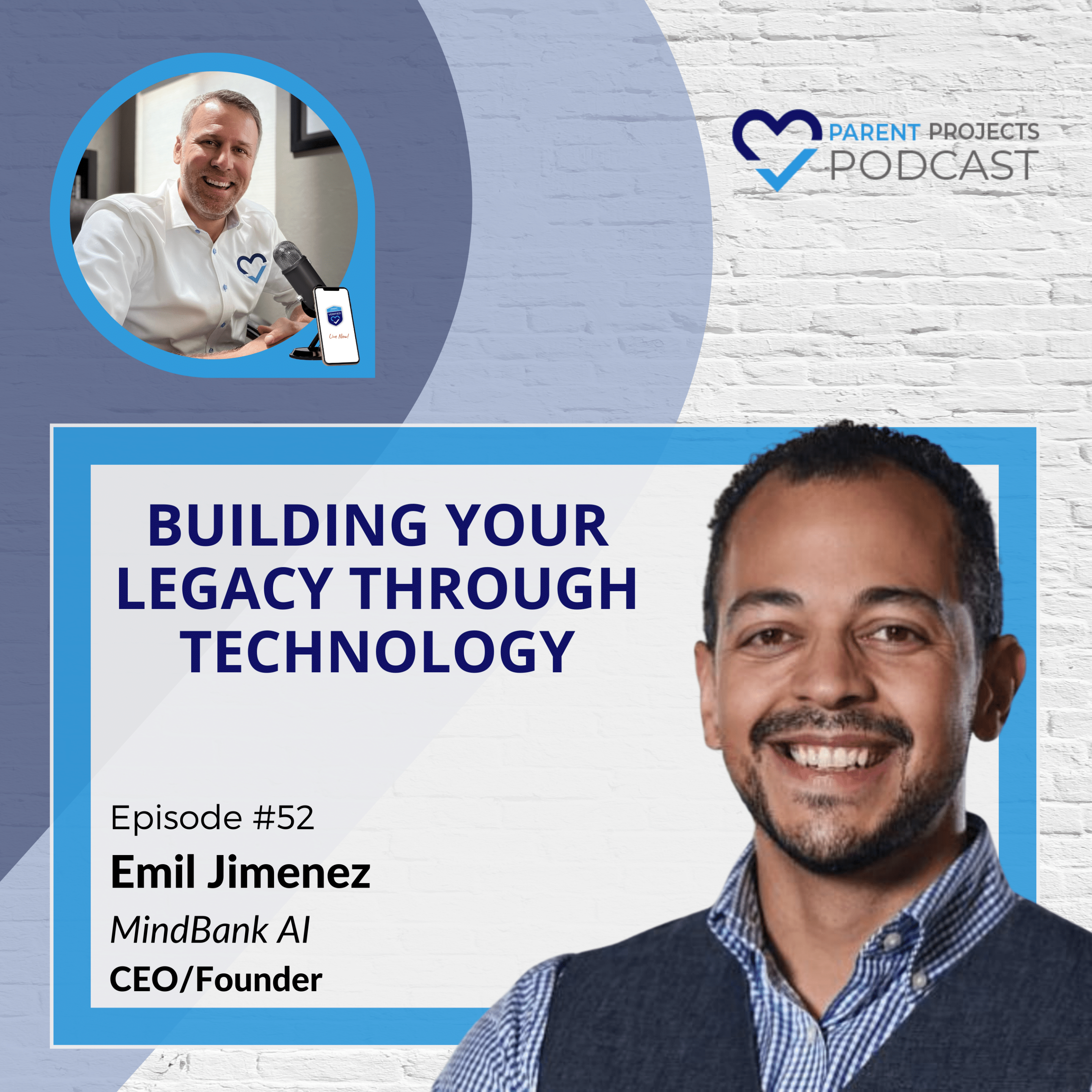 #52 | Emil Jimenez | Building Your Legacy through Technology