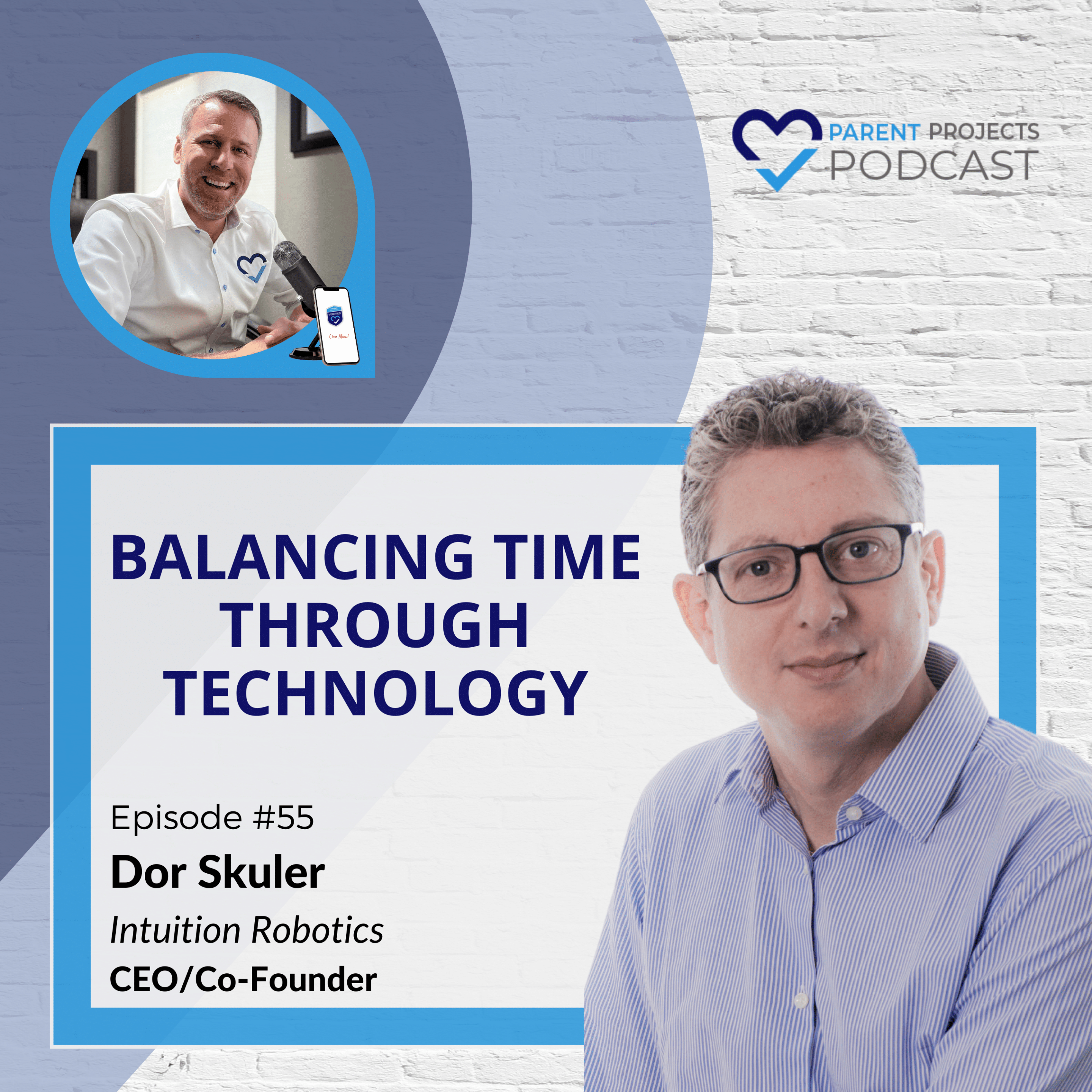 #55 | Dor Skuler | Balancing Time Through Technology