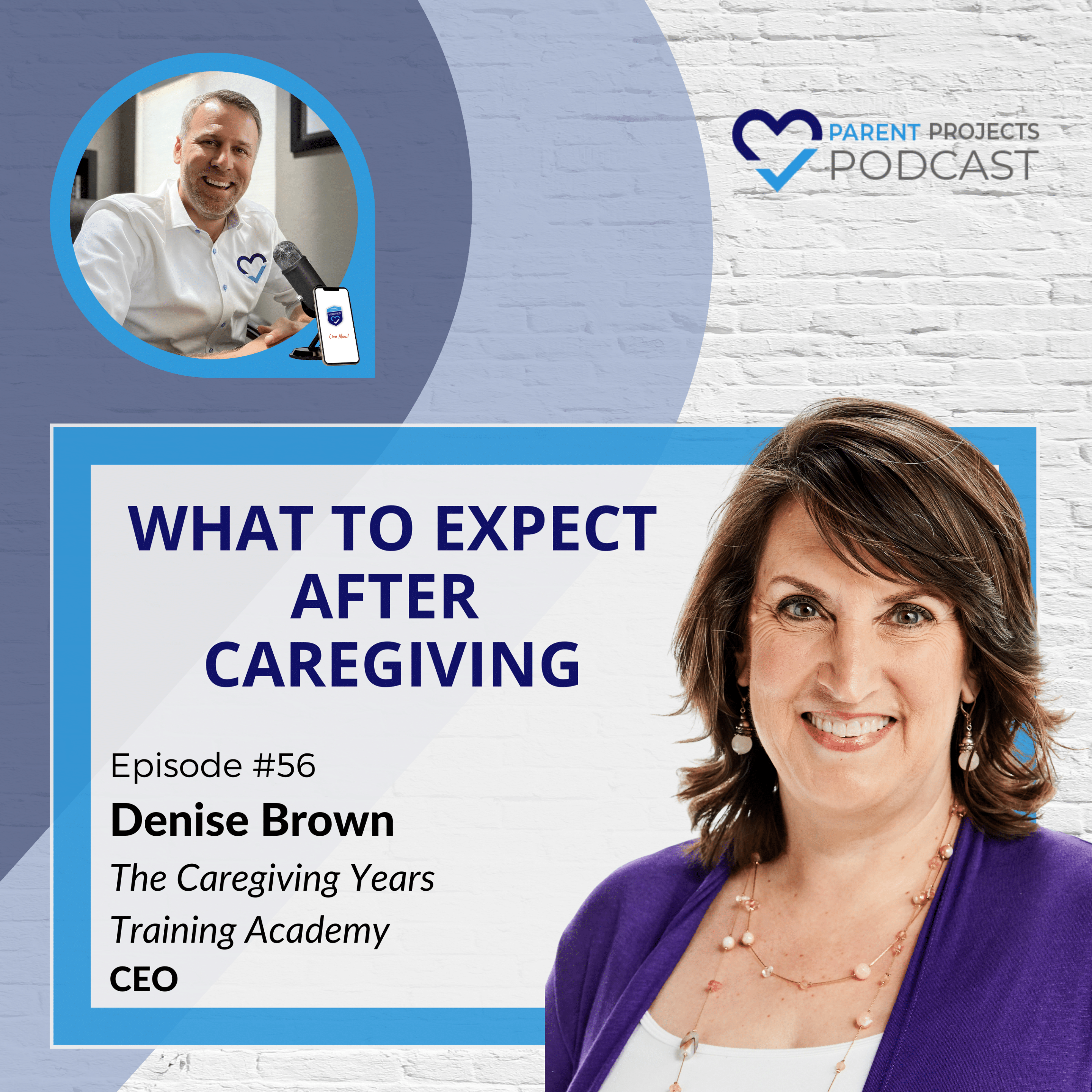 #56 | Denise Brown | What to Expect After Caregiving
