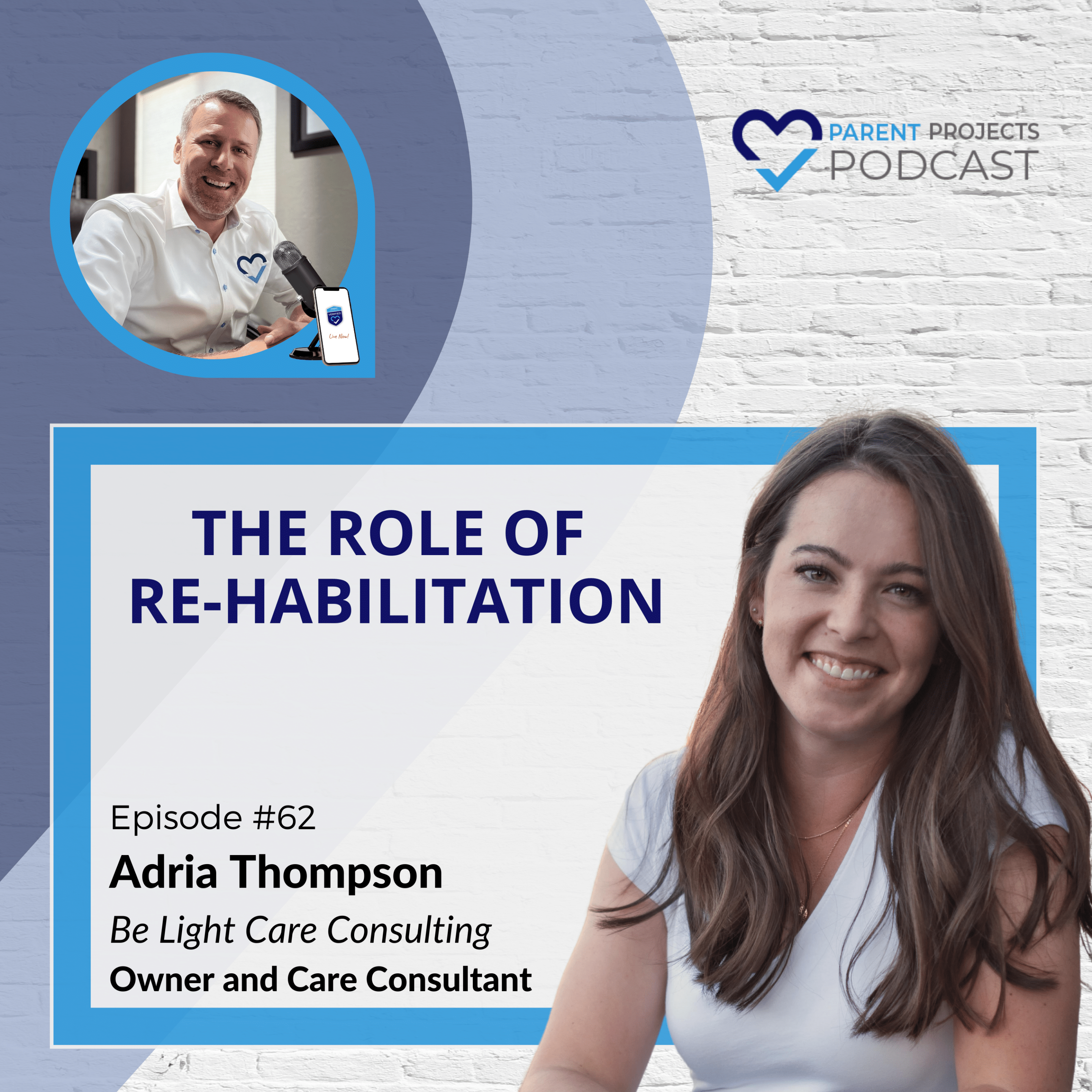 #62 | Adria Thompson | The Role of Re-Habilitation