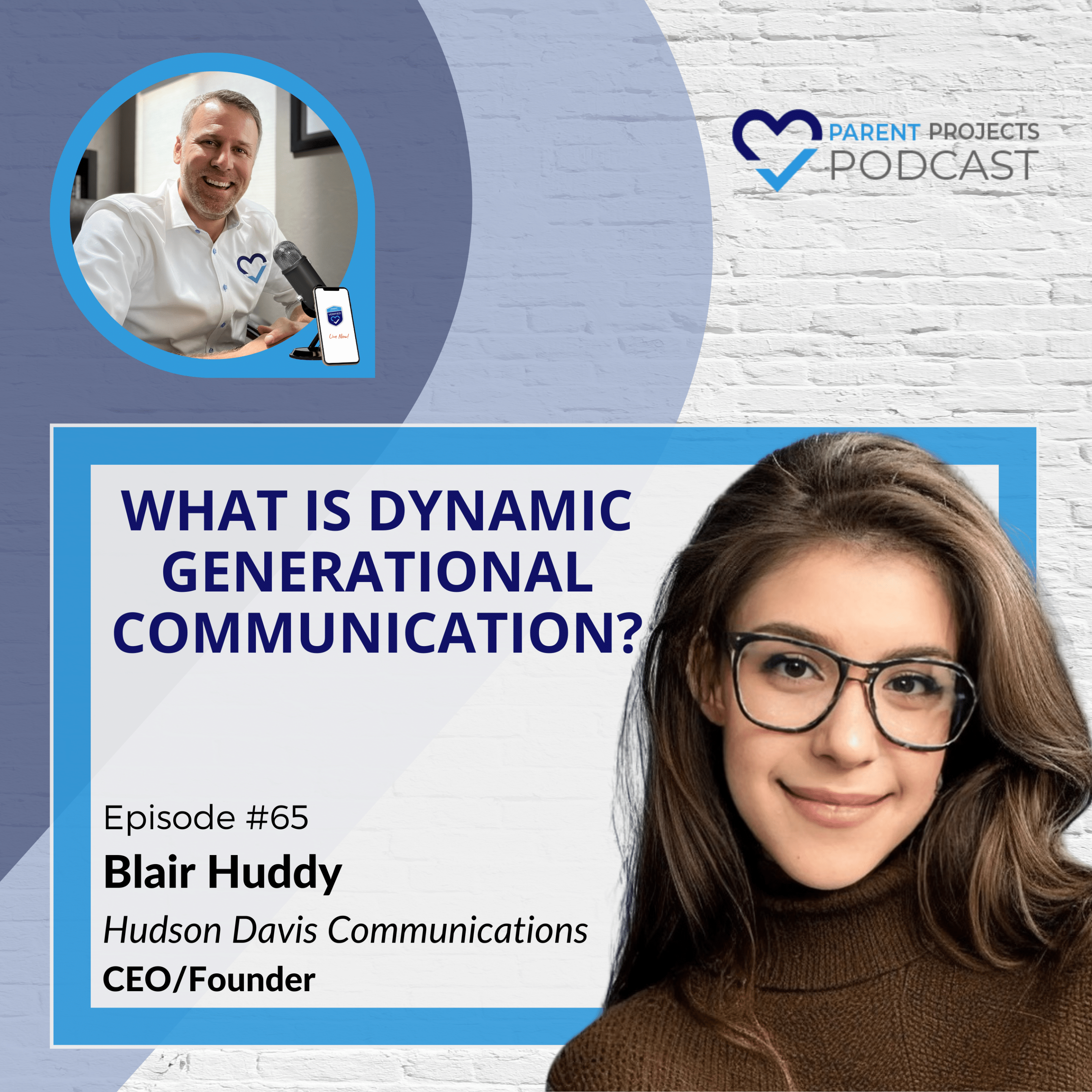 #65 | Blair Huddy | What is Dynamic Generational Communication?