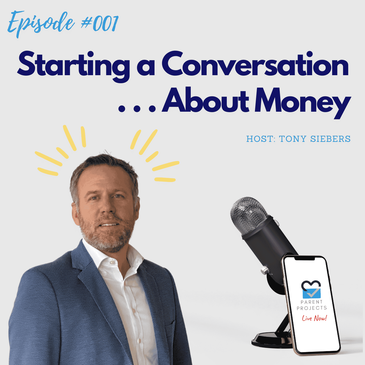 #1 | Tony Siebers | Starting a Conversation About Money