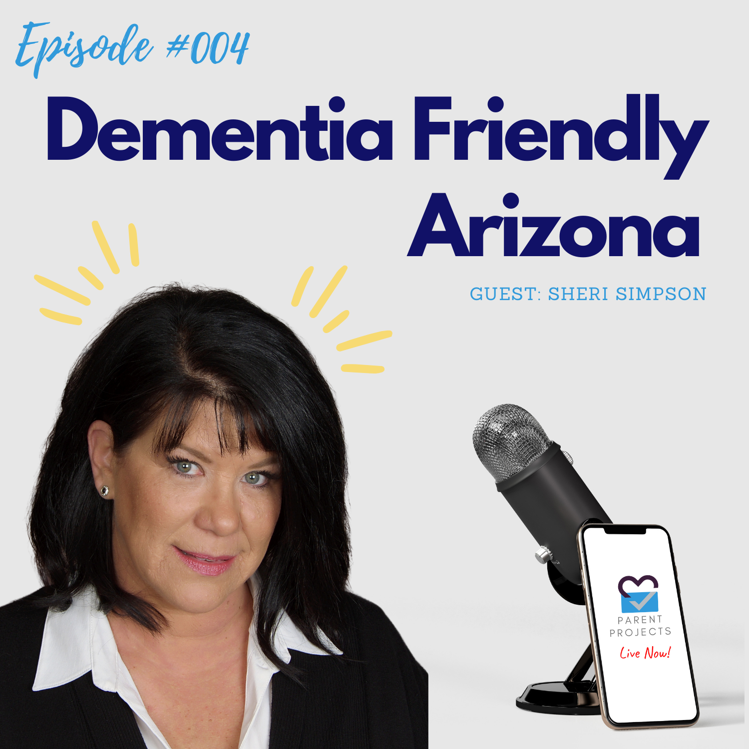 Dementia Friendly Arizona (Sheri Simpson)