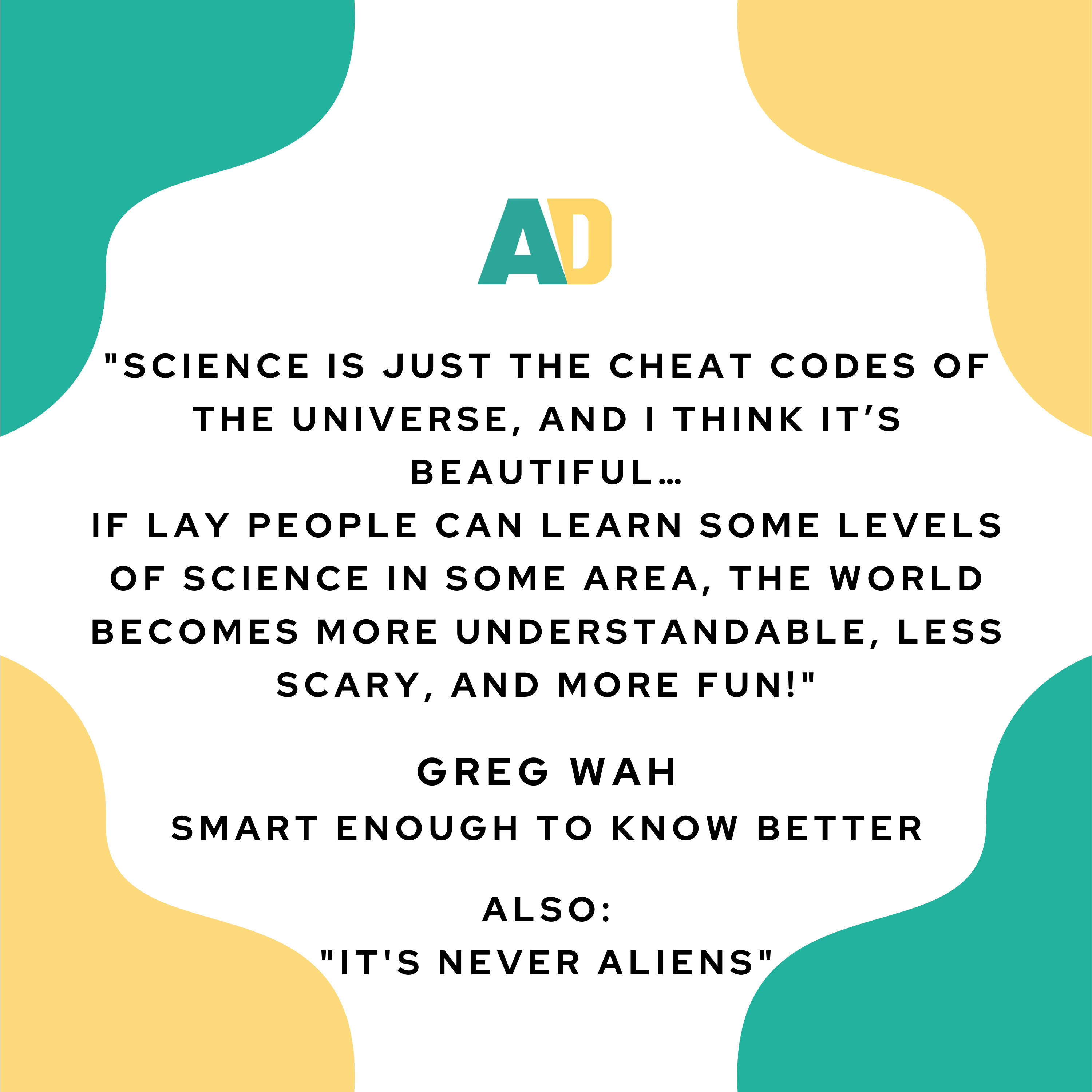 10. Smart Enough to Love SCIENCE!