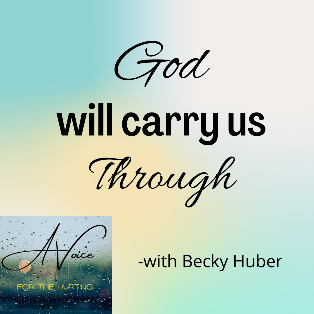 God Will Carry You Through