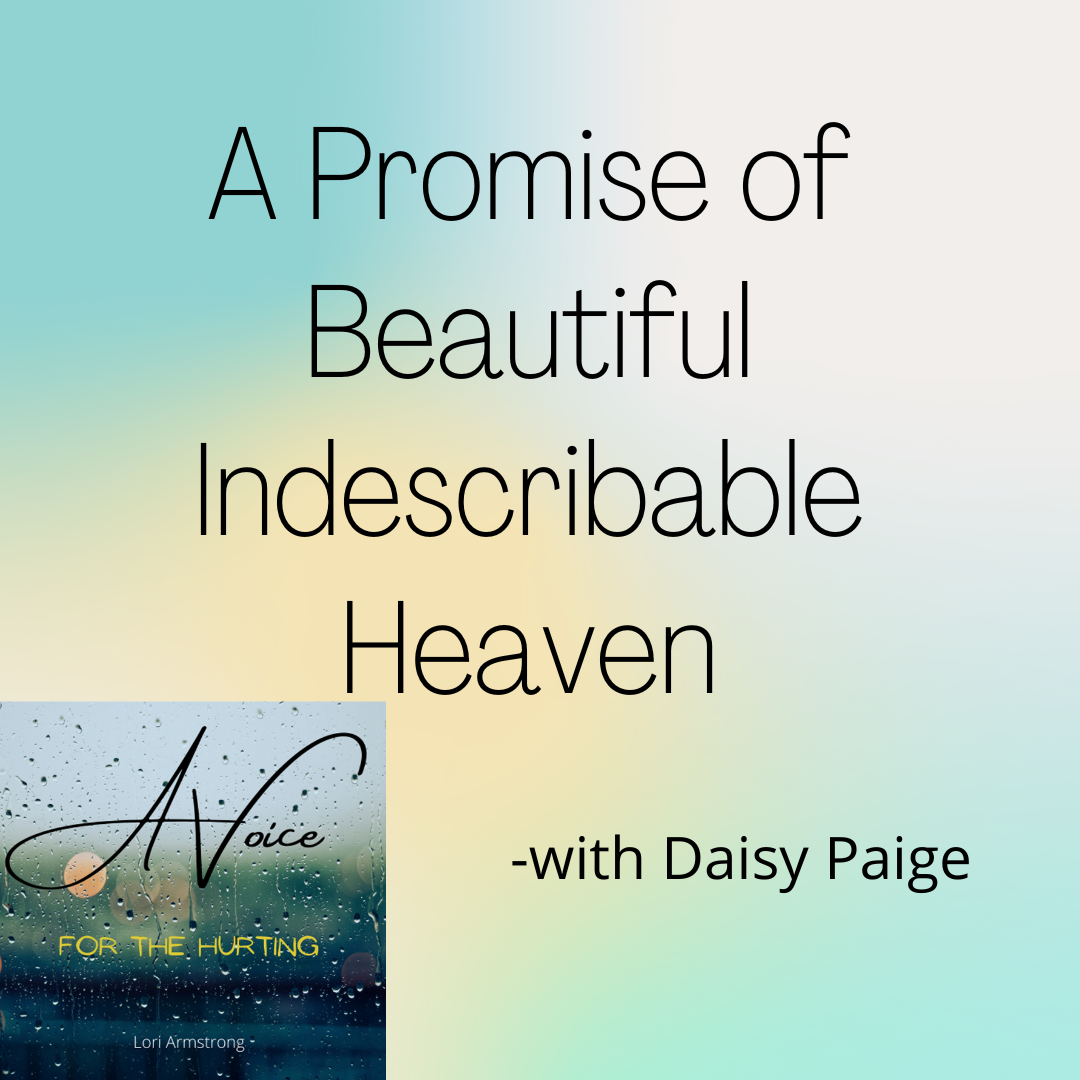 A Promise of Beautiful Indescribable Heaven