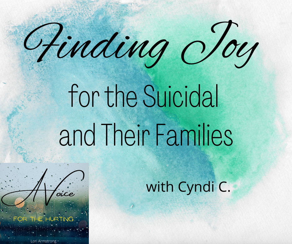 Finding Joy for the Suicidal and Their Families