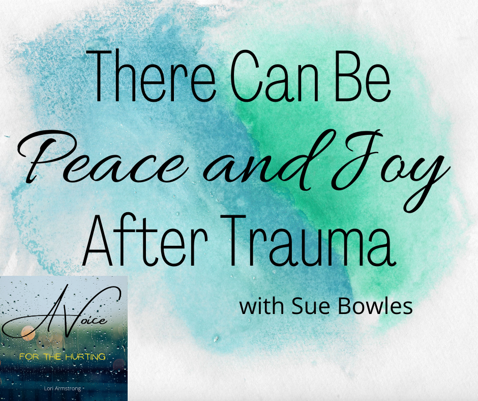 Finding Peace and Joy After Trauma