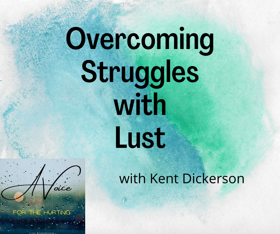 Overcoming Struggles with Lust