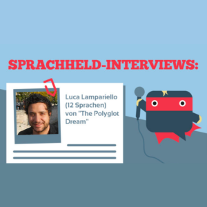 Interview mit Sprachblogger und Fremdsprachencoach Luca Lampariello von „The Polyglot Dream“!