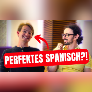 Wie hat der Amerikaner Nate PERFEKTES SPANISCH gelernt?