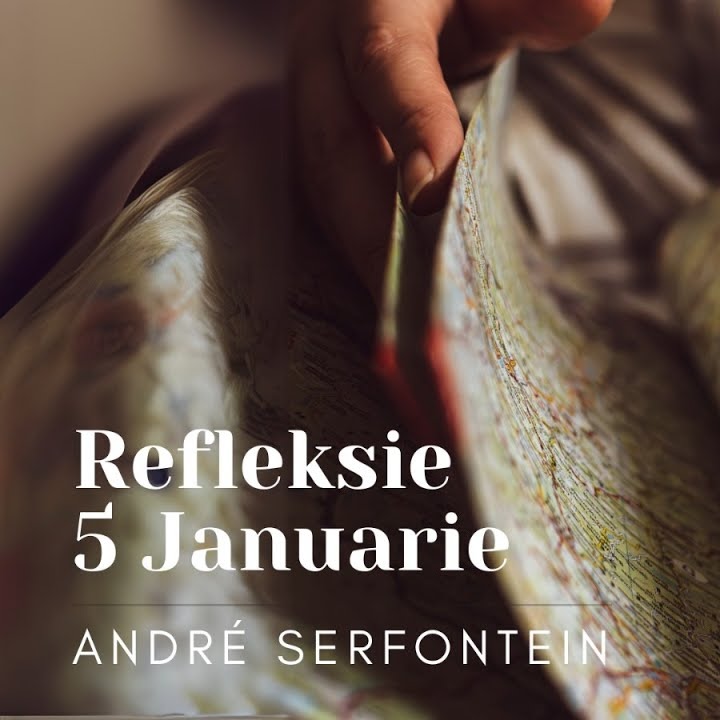 05 Januarie 2025 || Refleksie || André Serfontein