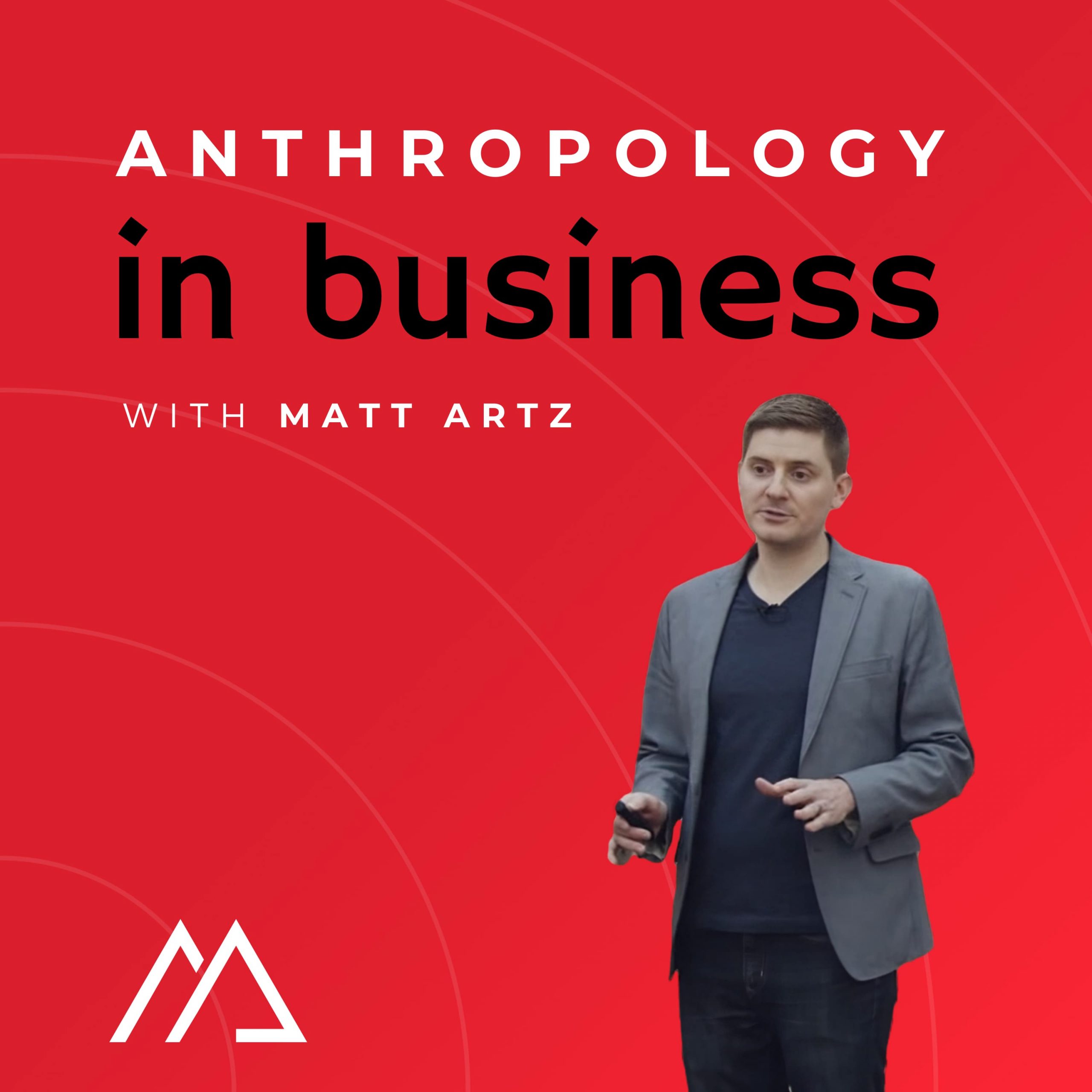 Tracey Lovejoy on Anthropology in Business with Matt Artz