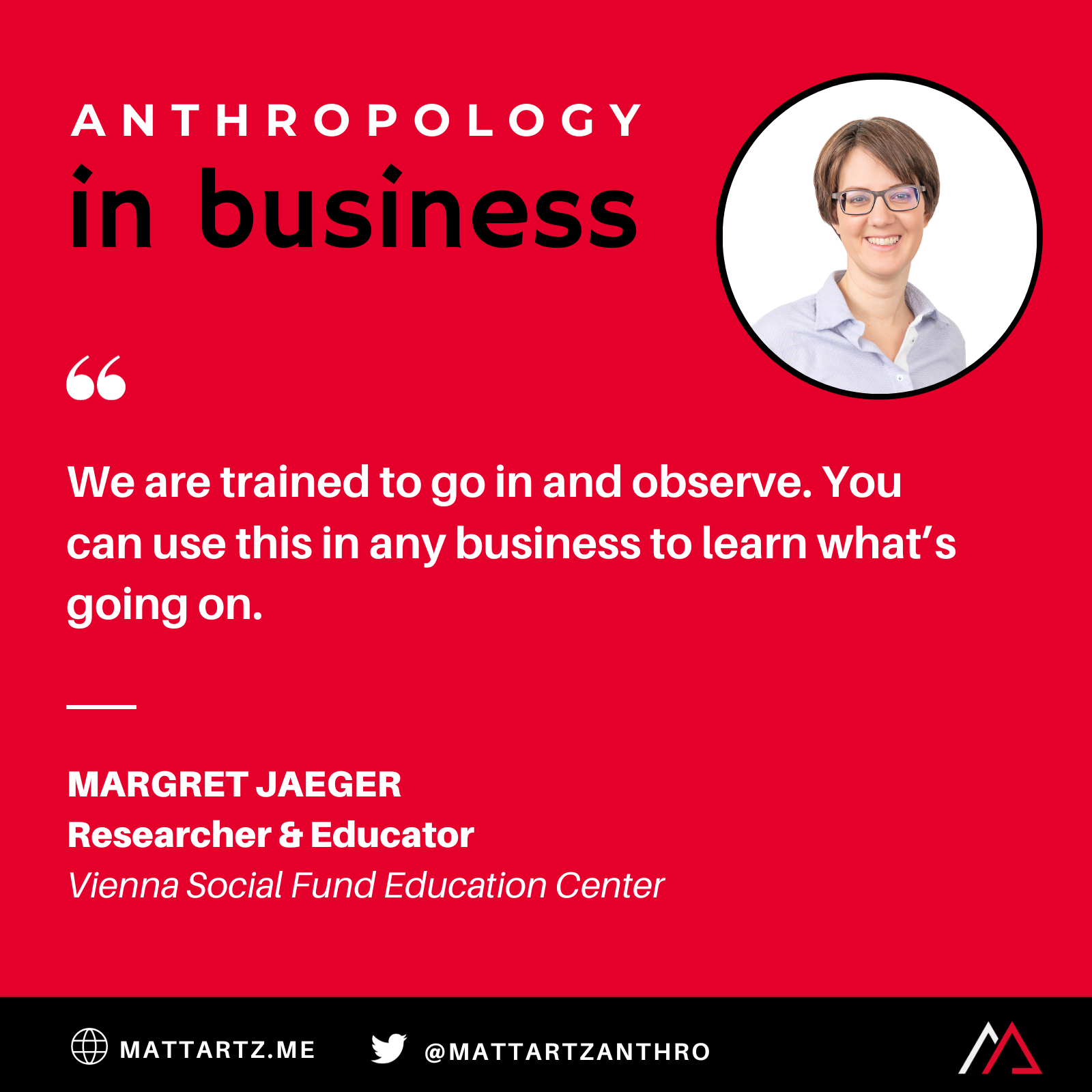Anthropology in Business with Matt Artz