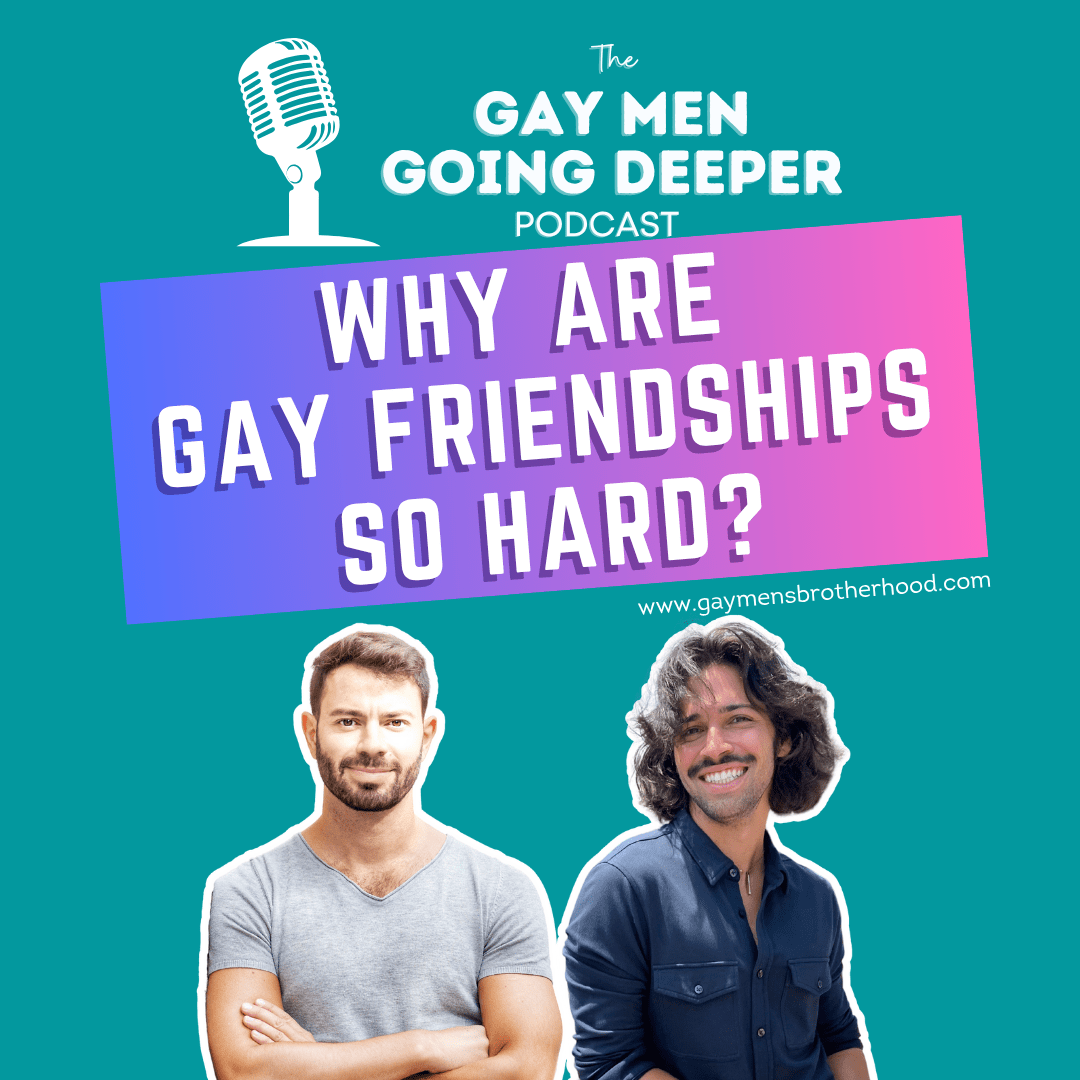Why Are Gay Friendships So Hard?