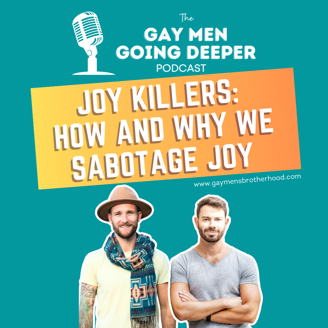 Joy Killers: How and Why We Sabotage Joy