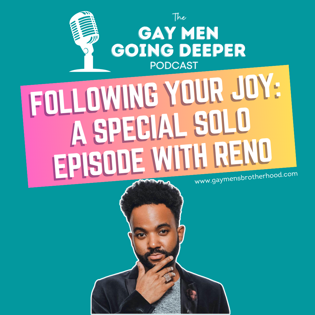 Following Your Joy: A Special Solo Episode with Reno