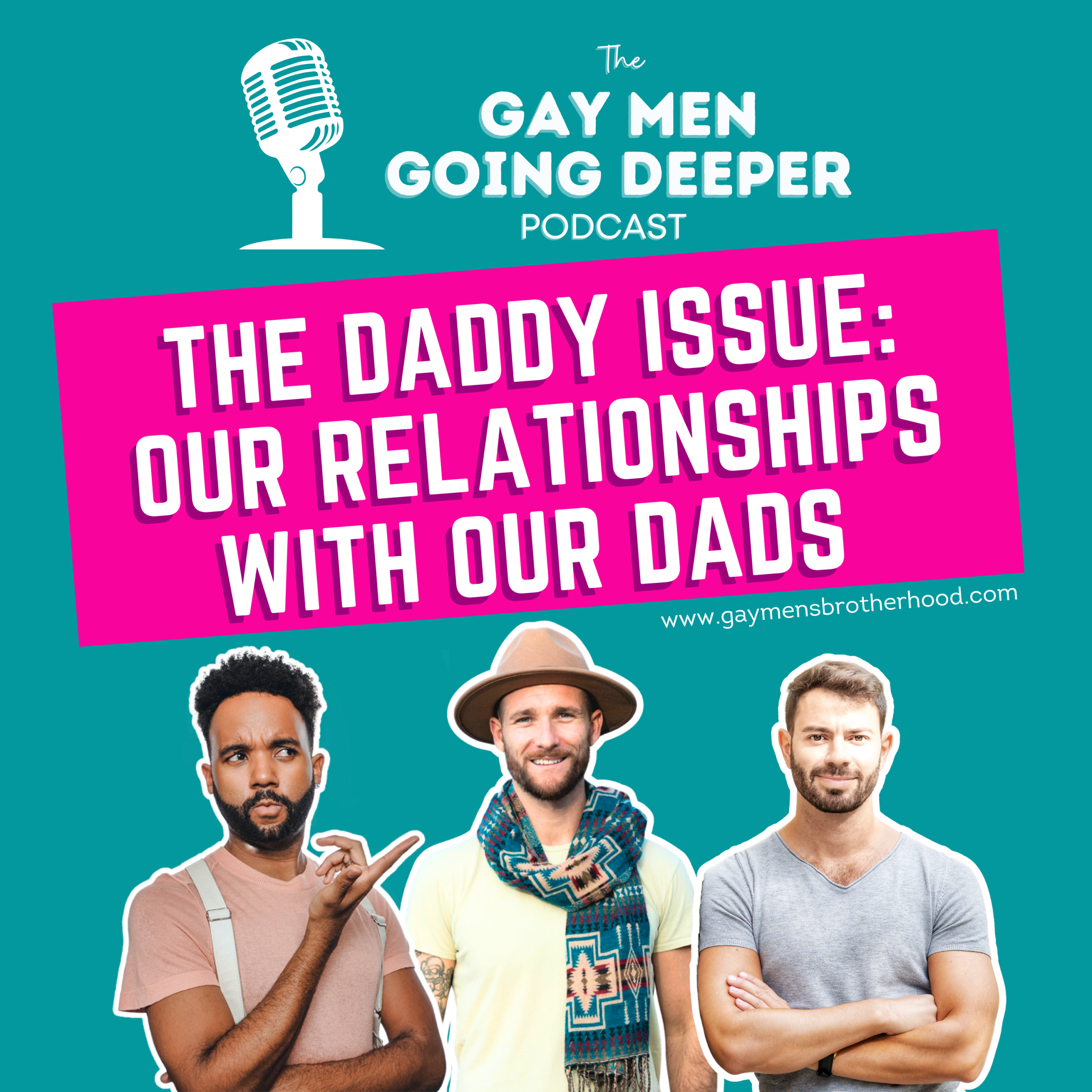 The Daddy Issue: Our Relationships With Our Dads episode artwork