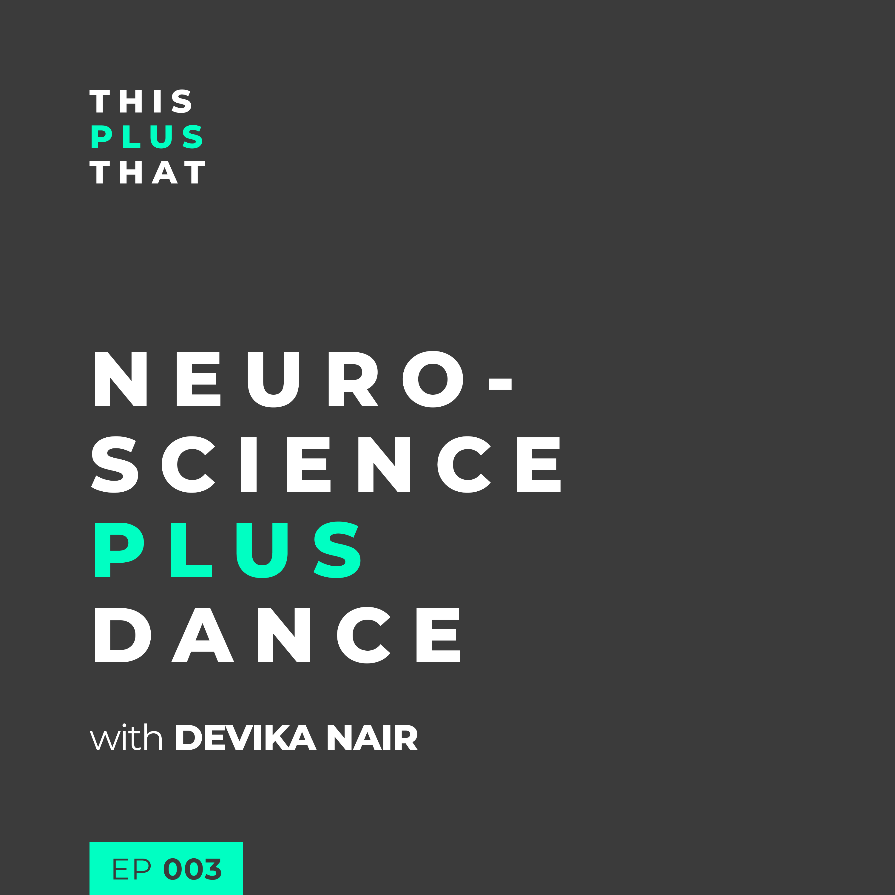 Neuroscience + Dance with Devika Nair