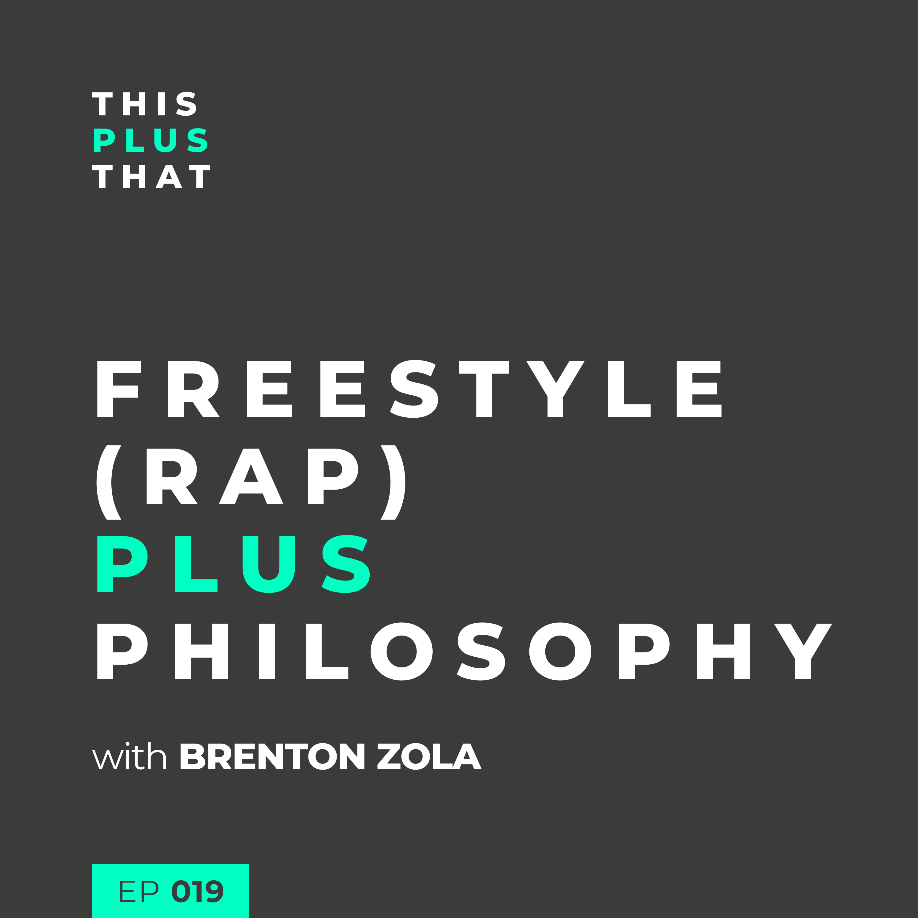 Freestyle (Rap) + Philosophy with Brenton Zola