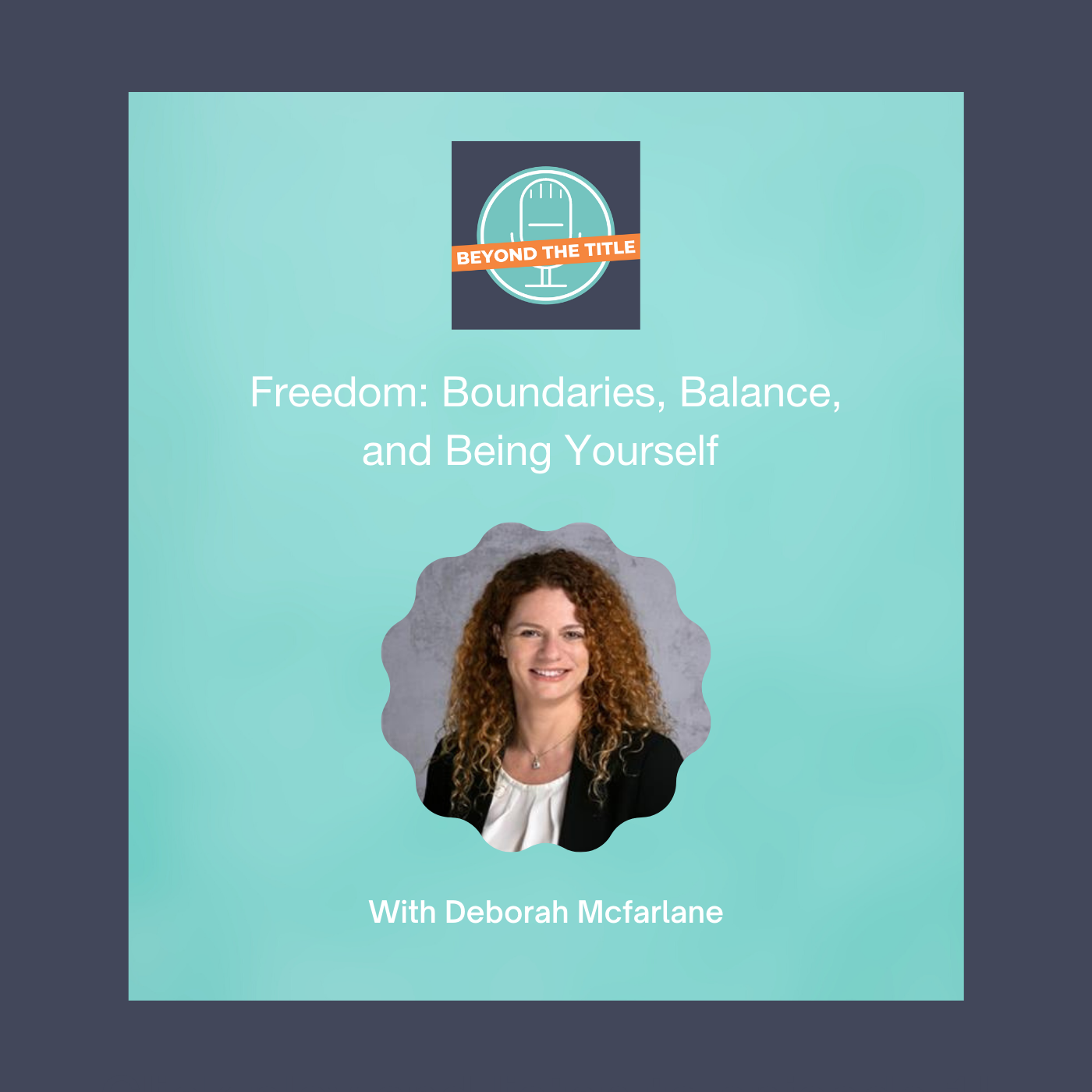 Freedom: Boundaries, Balance, and Being Yourself