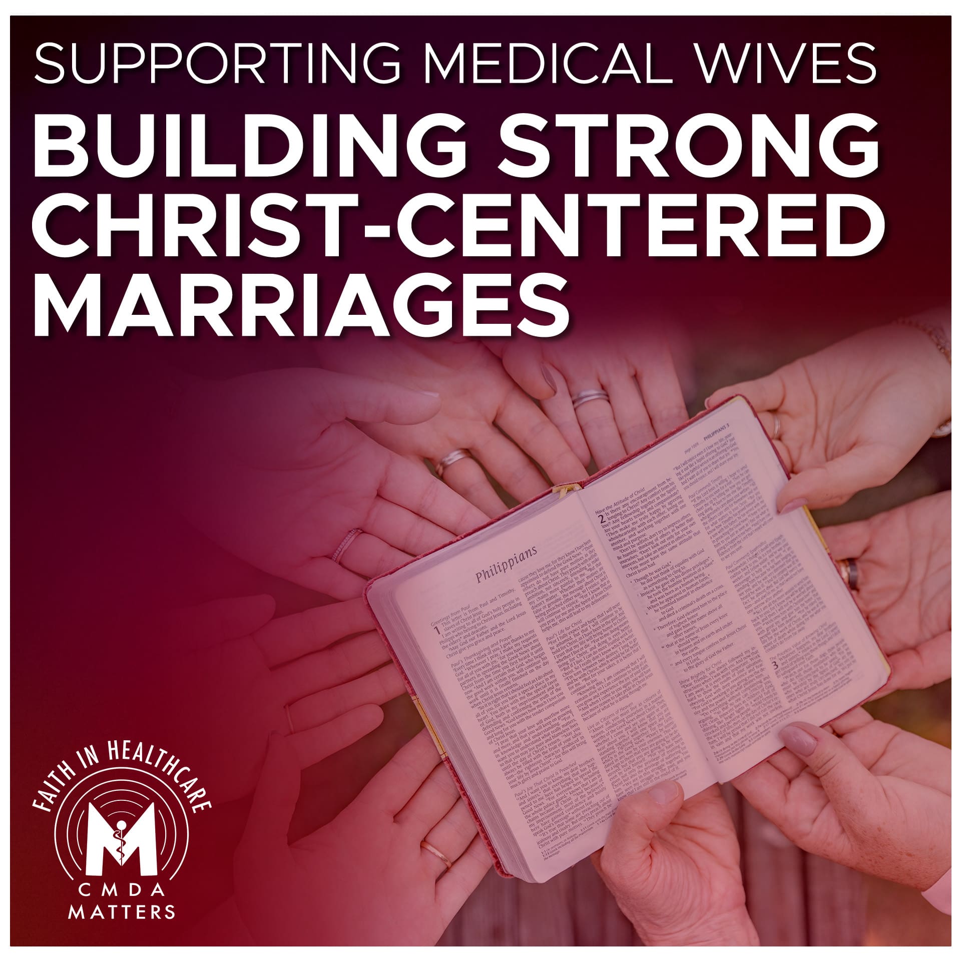 Supporting Medical Wives: Building Strong, Christ-Centered Marriages