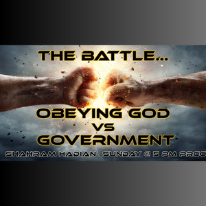 The Battle - Obeying God VS Government
