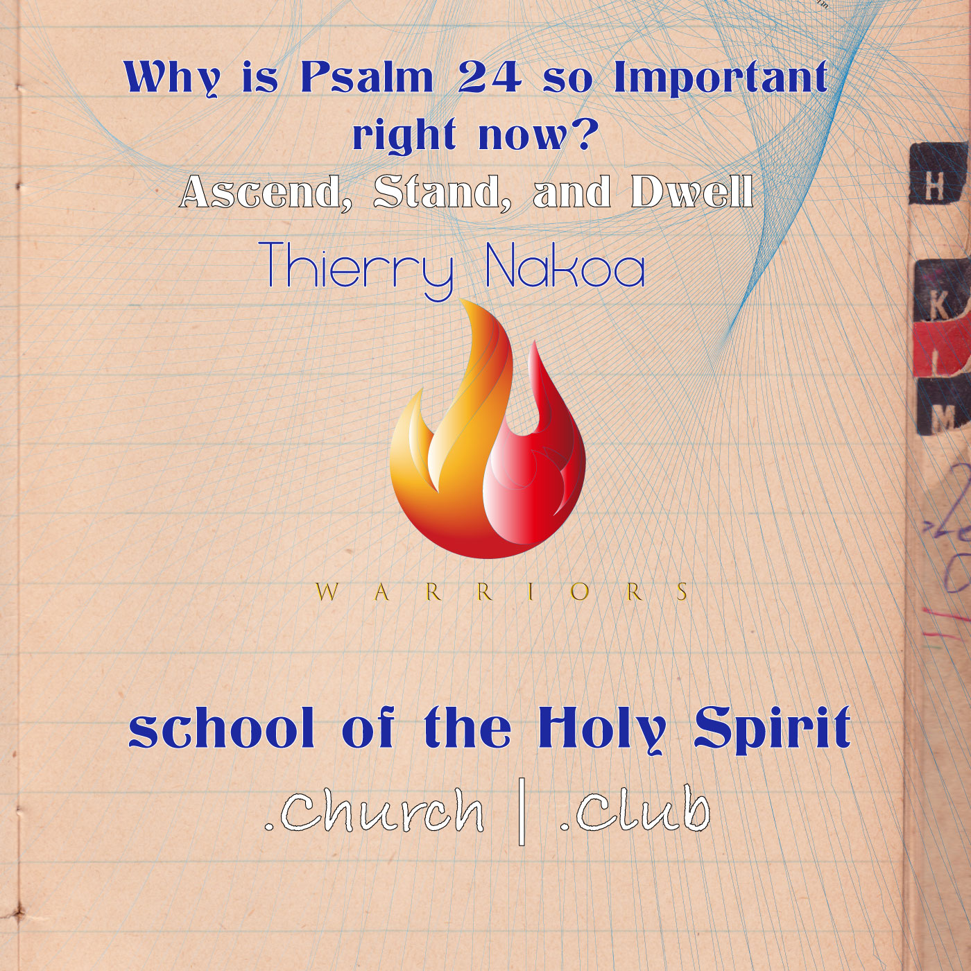 Why Psalms 24 so important right now? Ascend, Stand, and Dwell with Thierry Nakoa