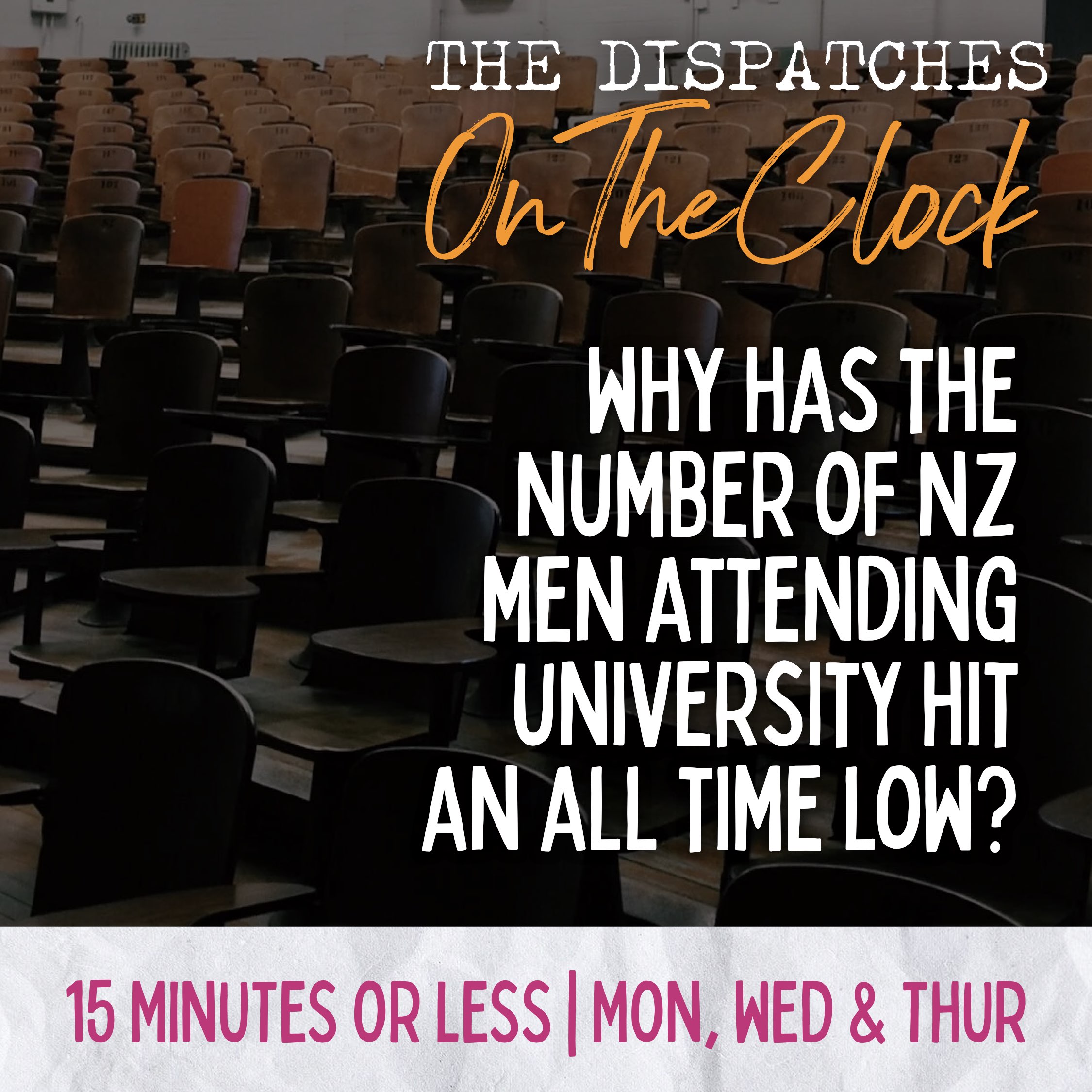 ON THE CLOCK | Why Has the Number of NZ Men Attending University Hit an All Time Low?
