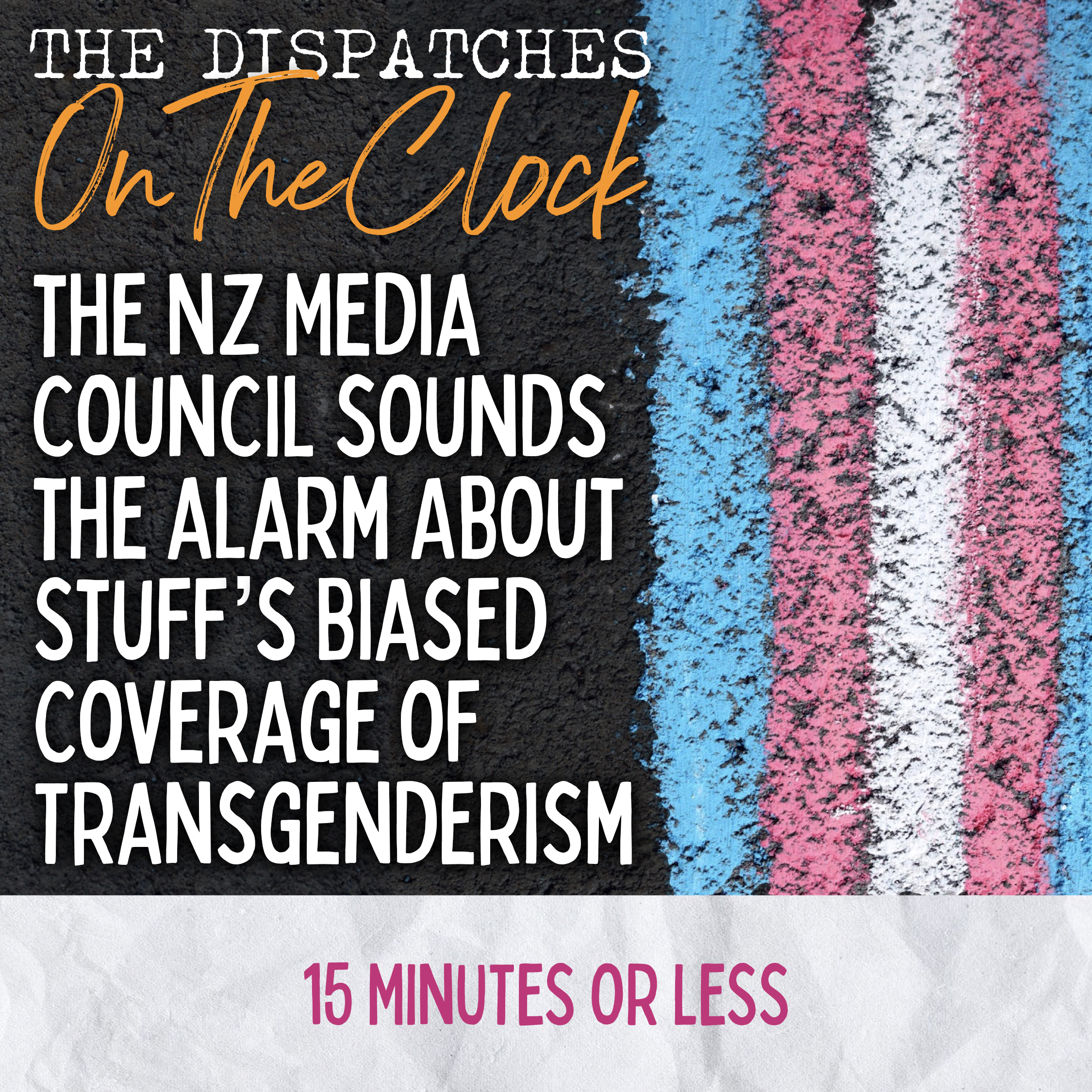 ON THE CLOCK | NZ Media Council Raises Concerns About Stuff’s Biased Coverage of Transgenderism