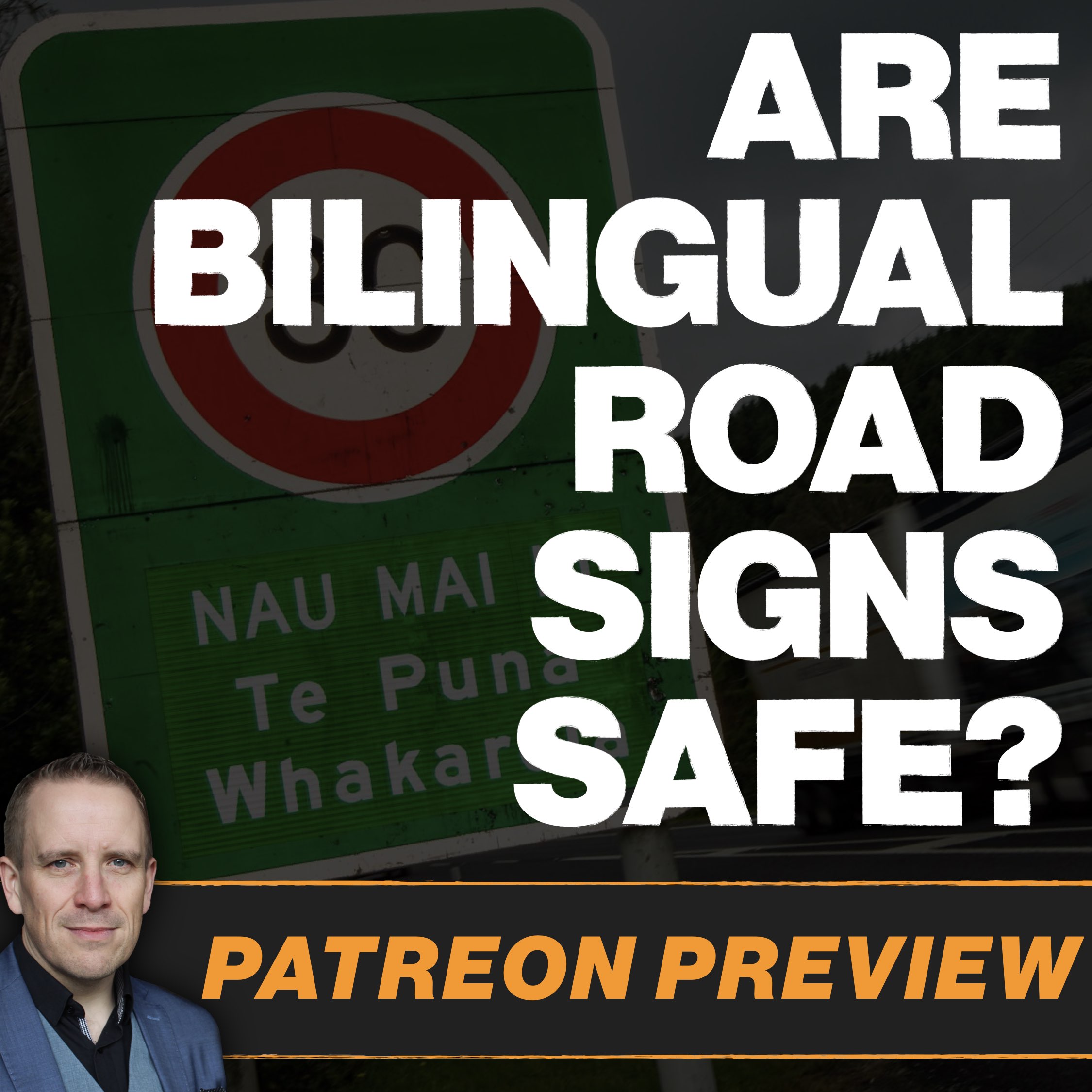 Are Bilingual Road Signs Safe? (Patreon Preview)