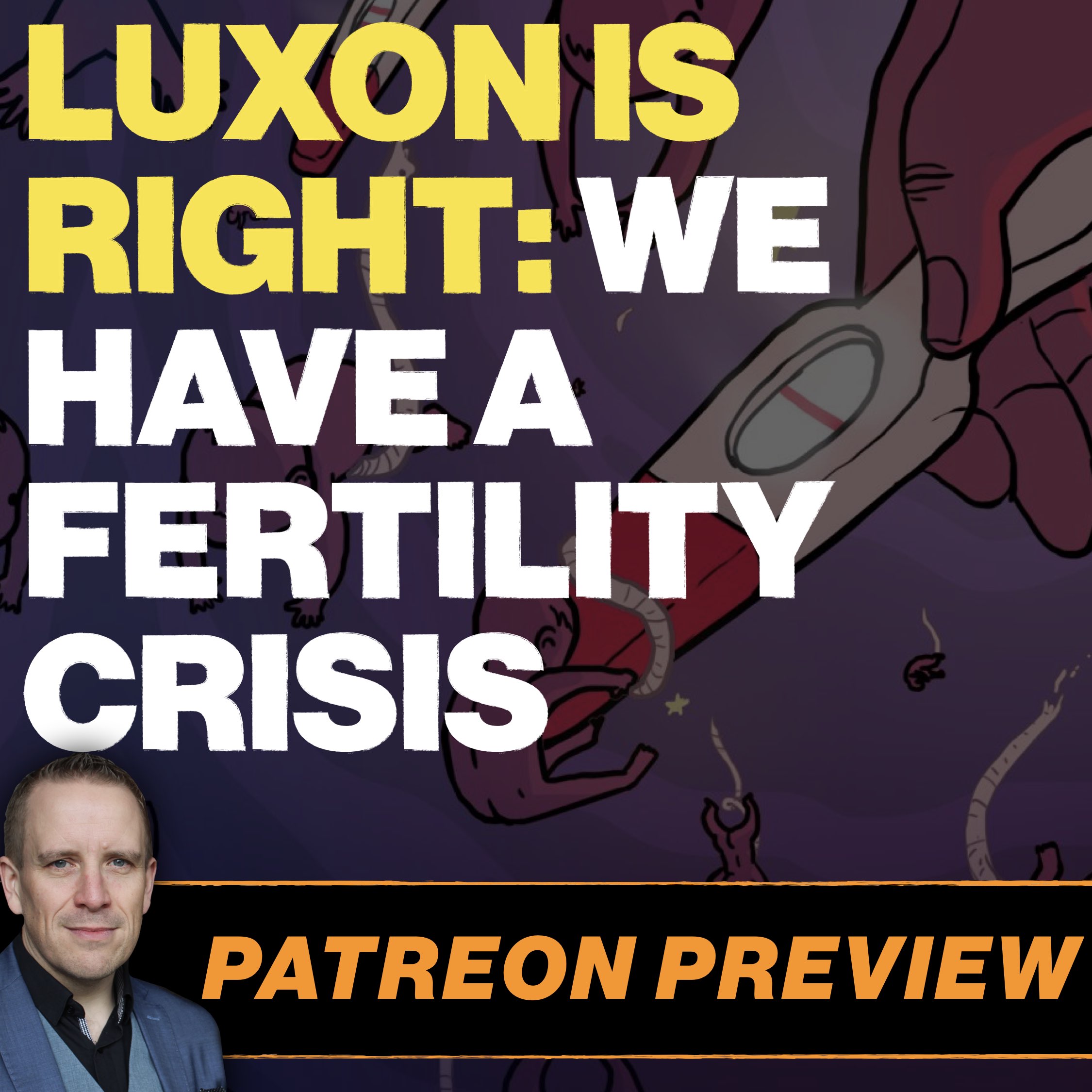 Luxon is Right: We Have a Serious Fertility Crisis (Patreon Preview)