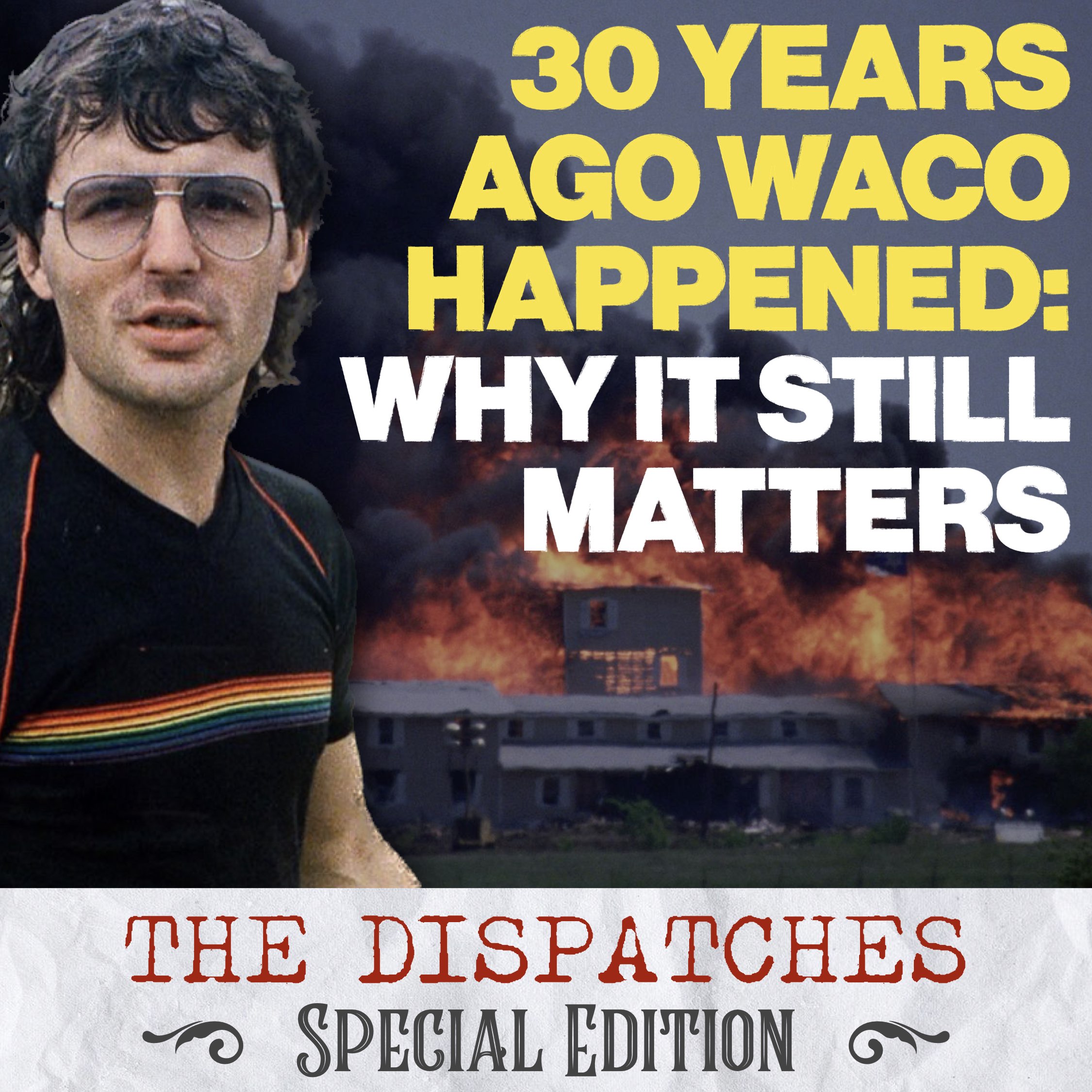 The Waco Siege And Why It Still Matters 