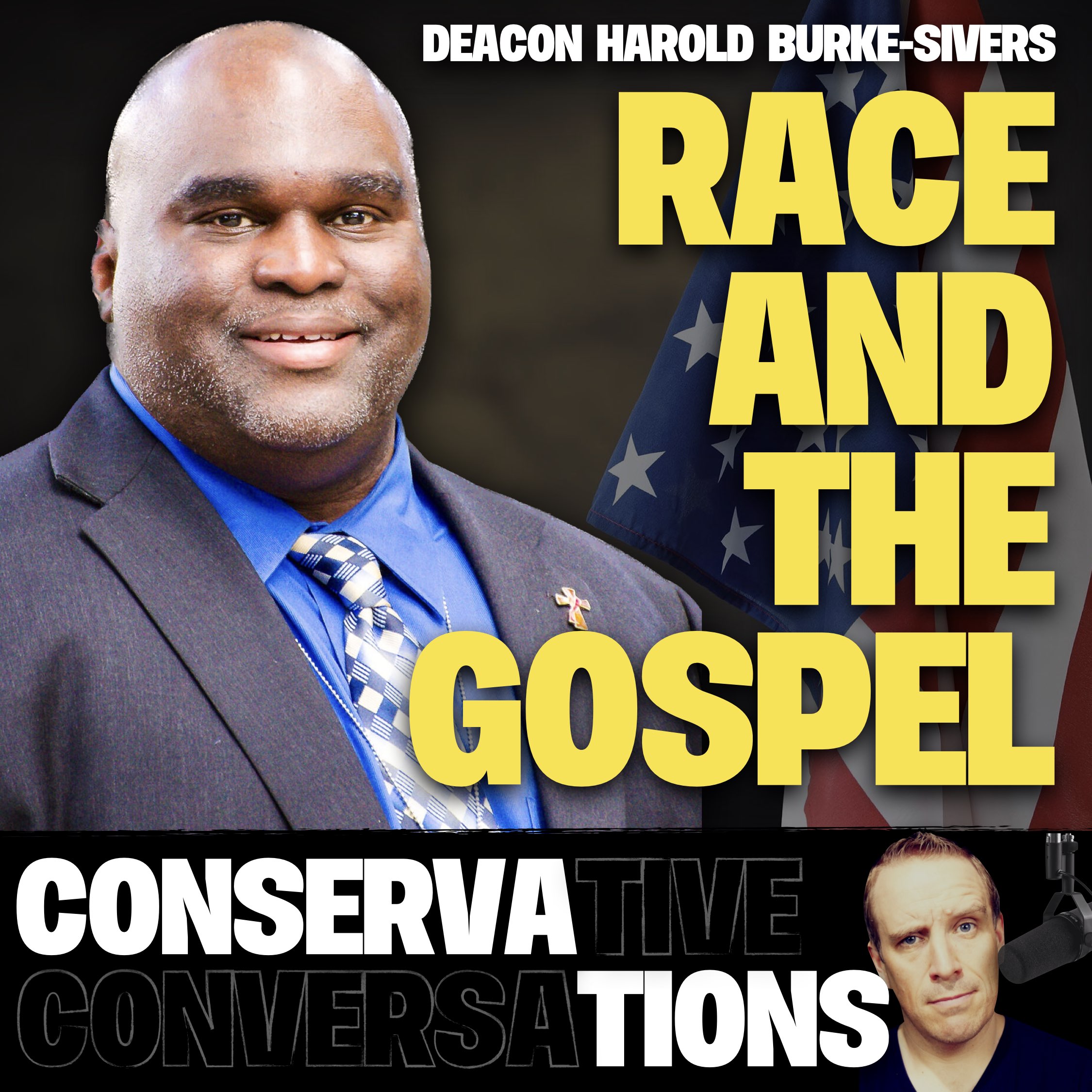 Race And The Gospel | Deacon Harold Burke-Sivers