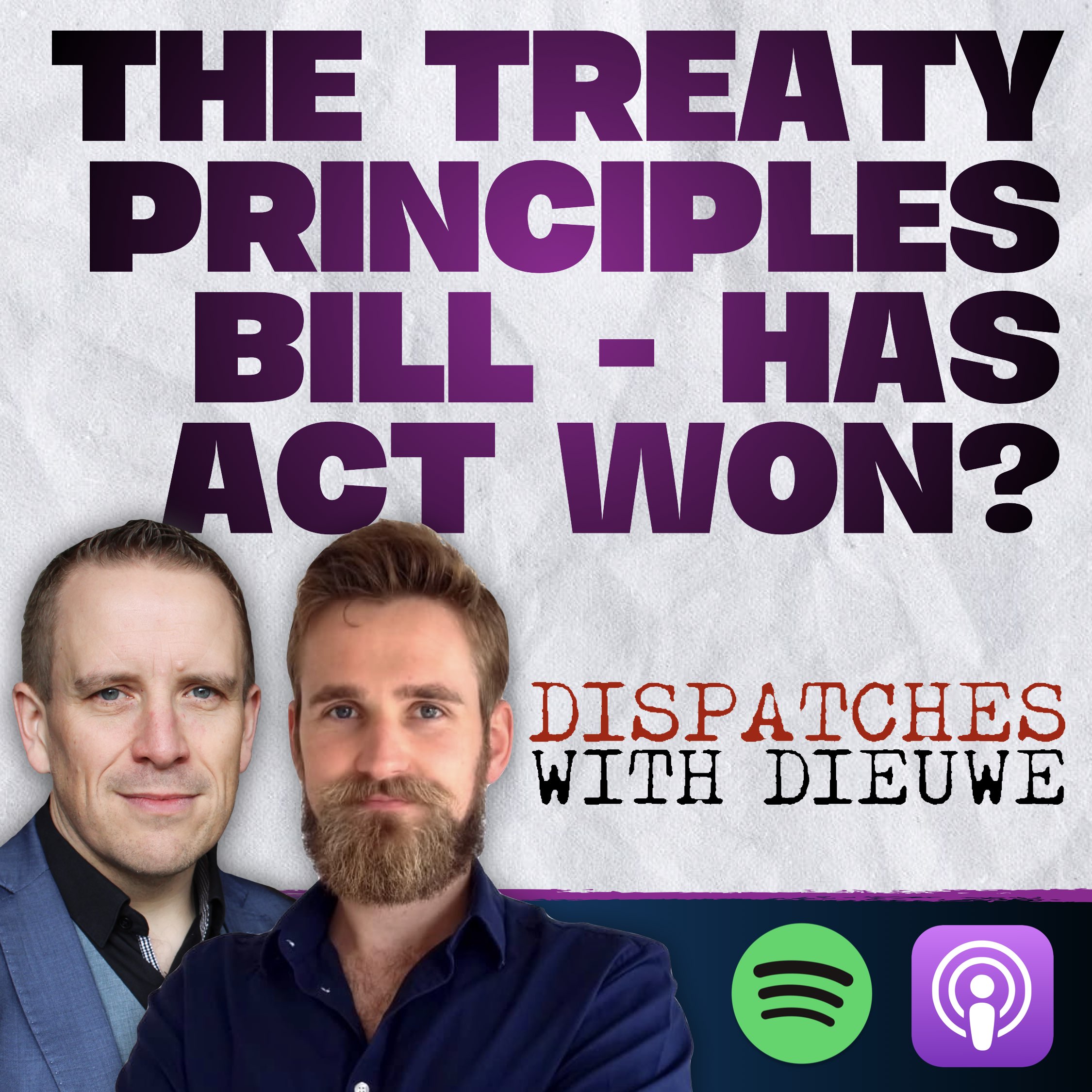 The Treaty Principles Bill - Has Act Won? | Dispatches With Dieuwe