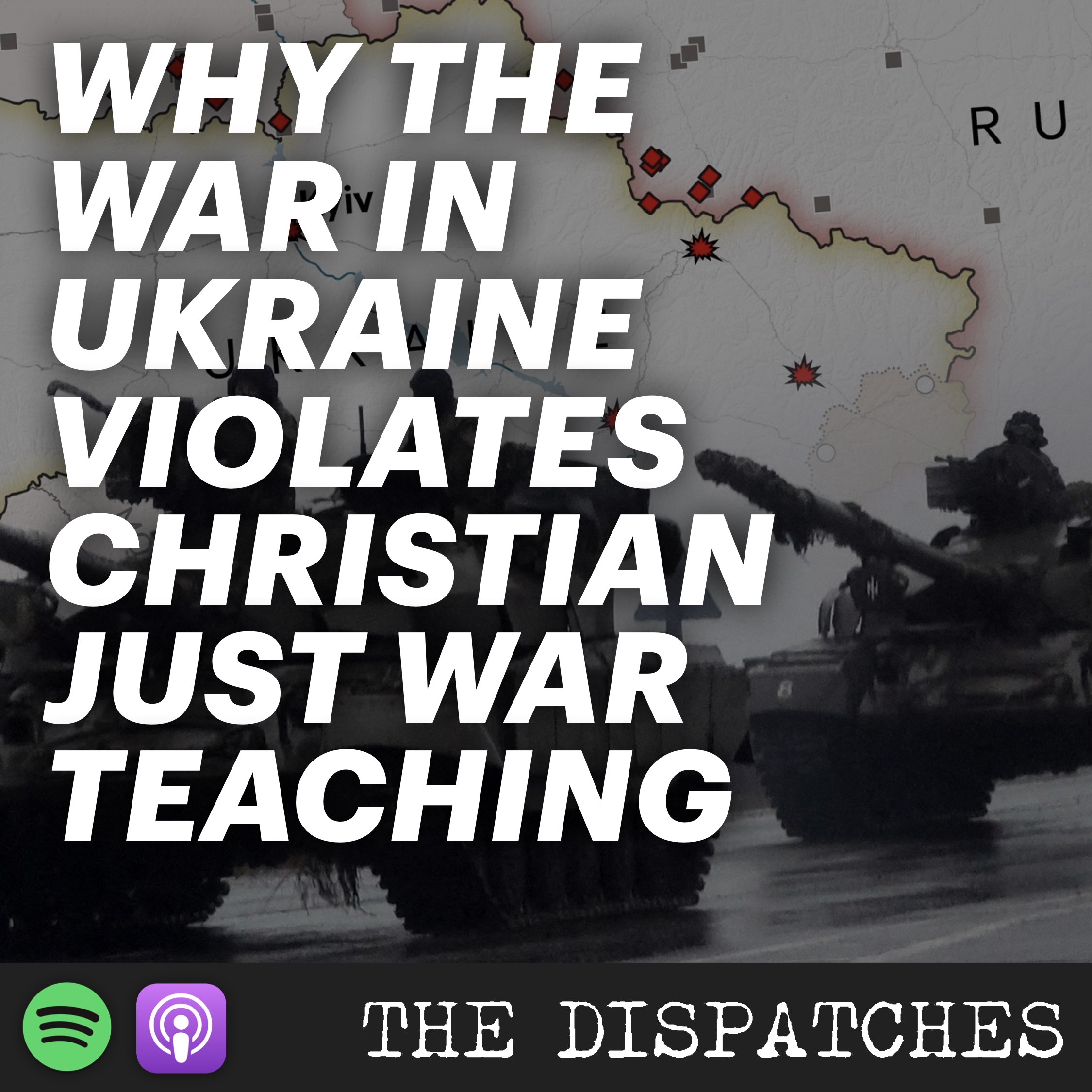 Why the War in Ukraine Violates Christian Just War Teaching