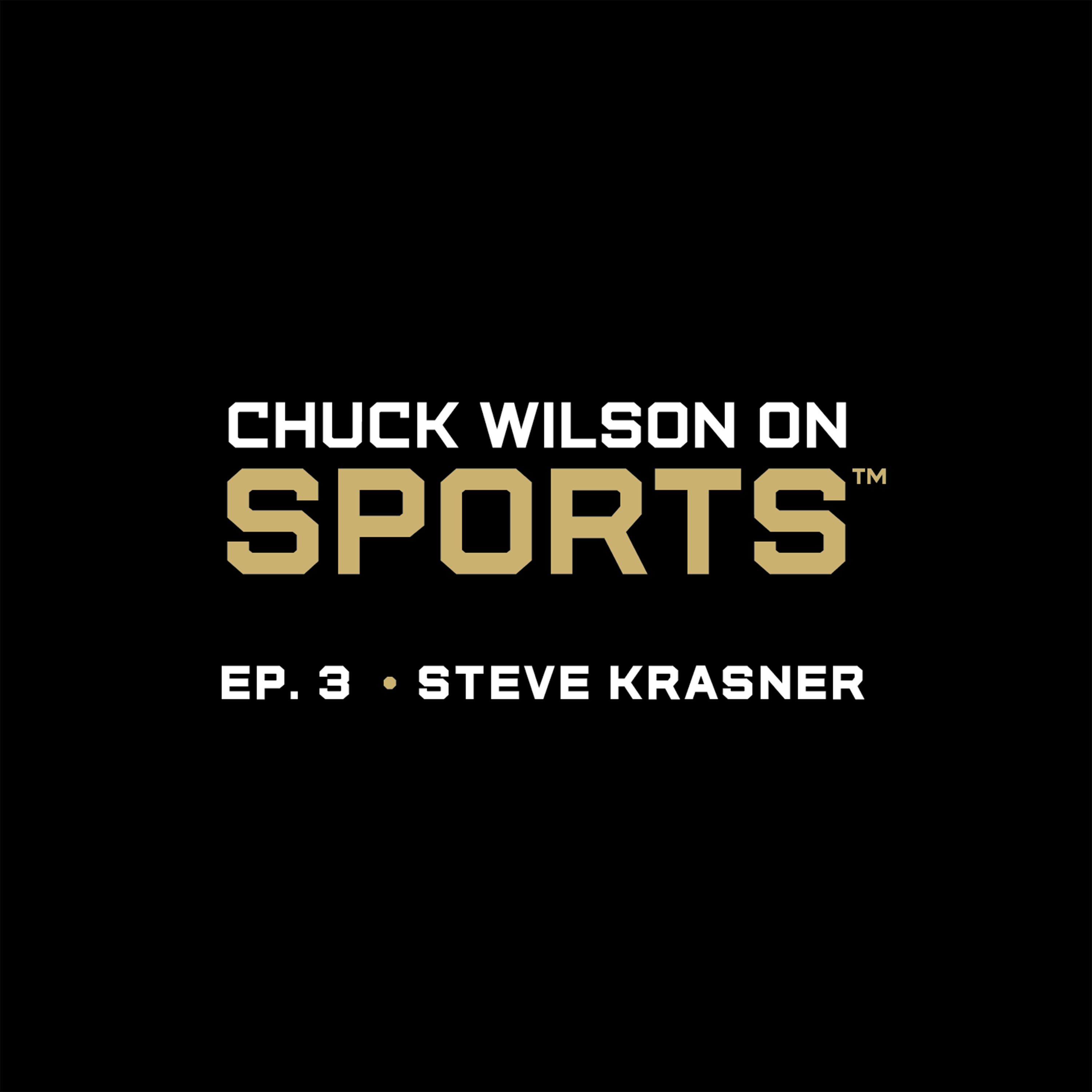 EP. 3 - Steve Krasner; Communicating with Middle School Athletes
