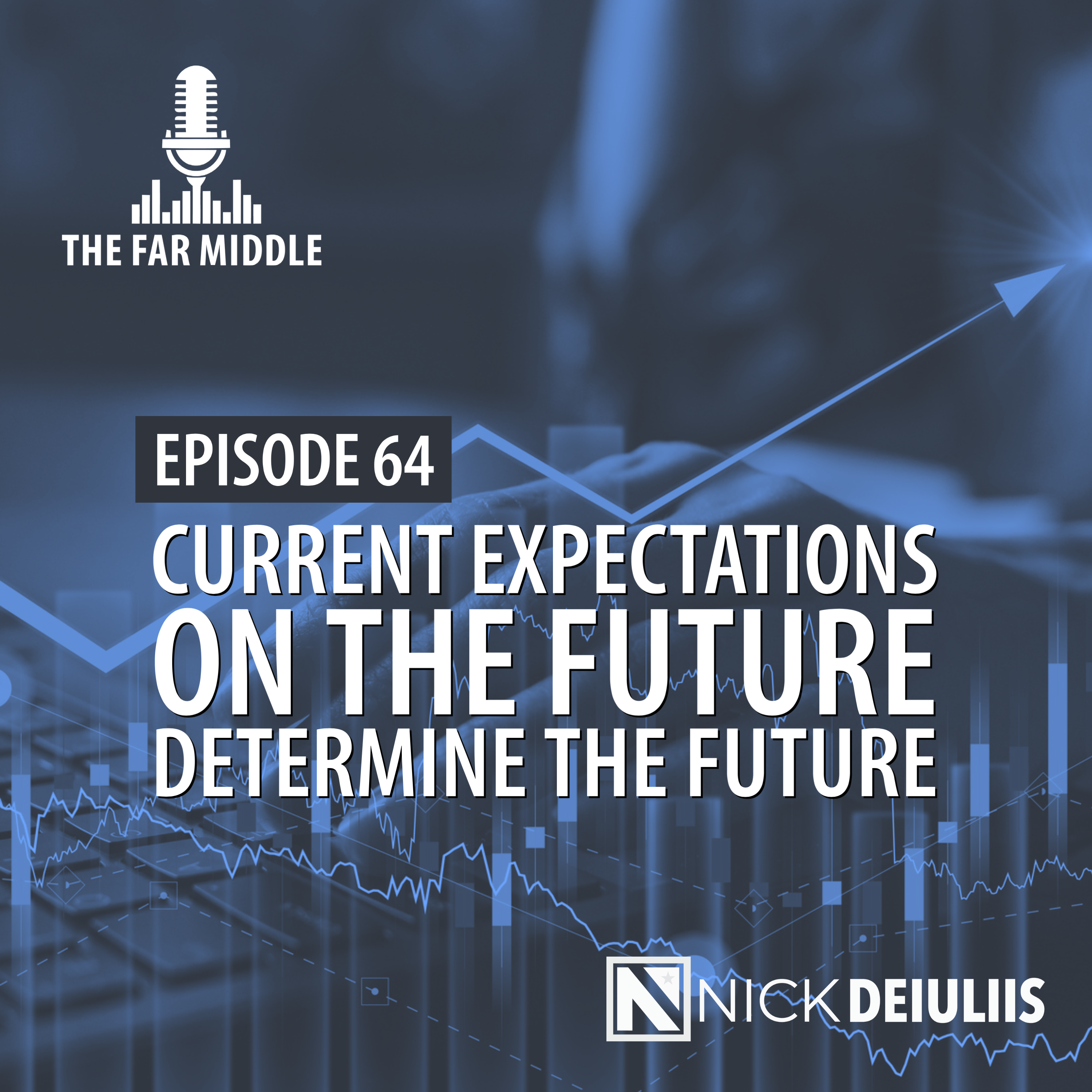 Current Expectations on the Future Determine the Future