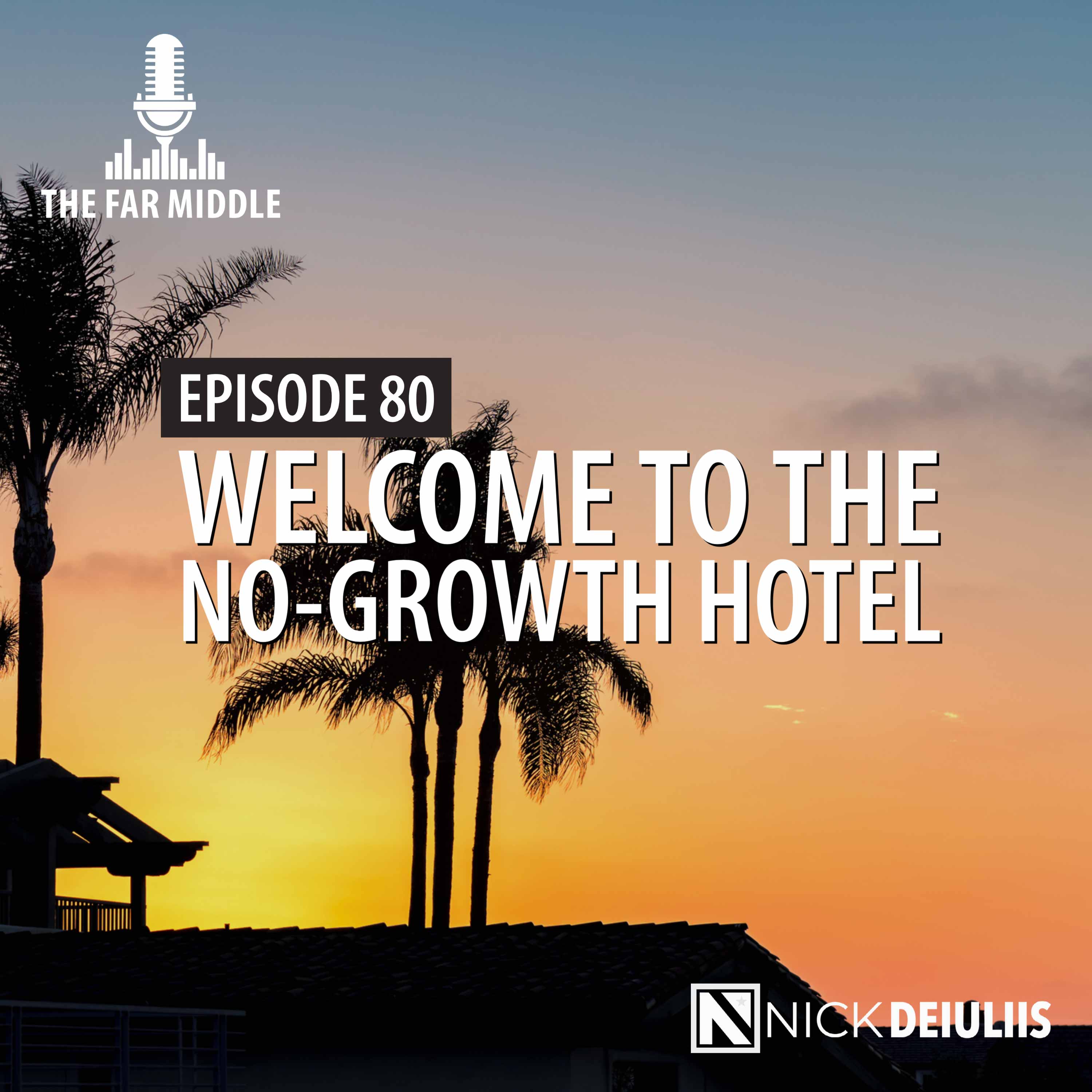 Welcome to The No-Growth Hotel